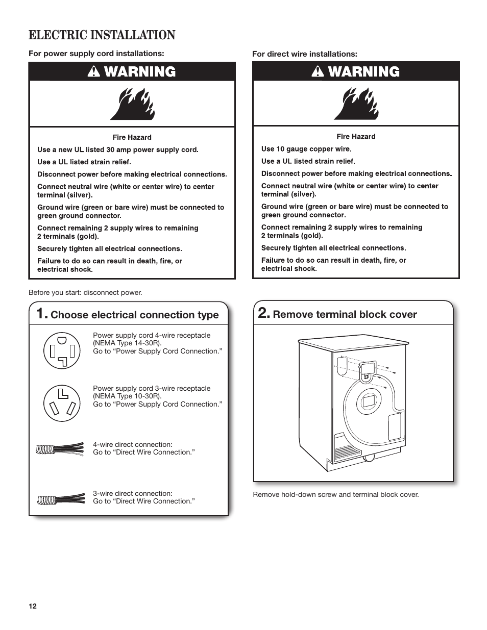 Electric installation, Choose electrical connection type, Remove terminal block cover | Whirlpool WED7500VW User Manual | Page 12 / 24