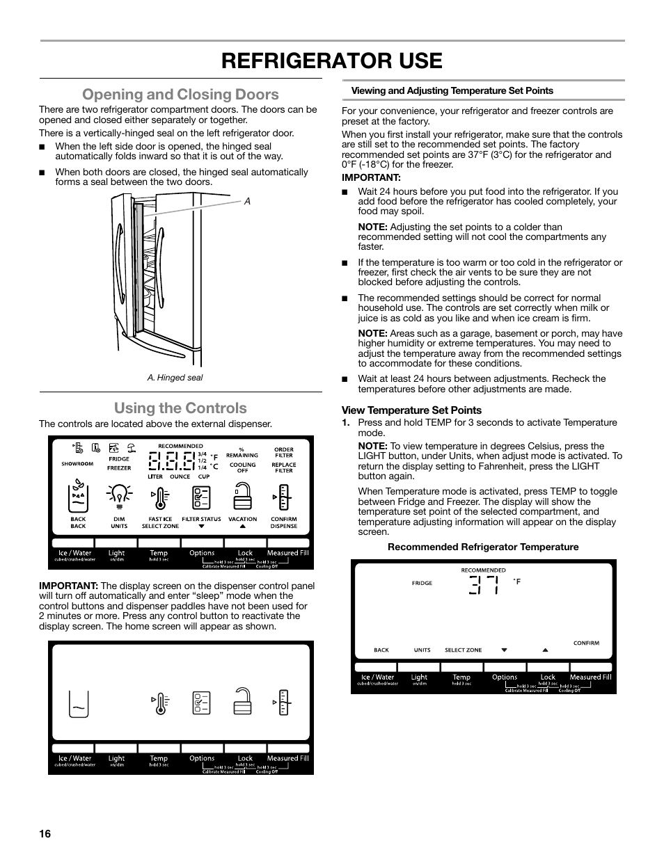 Refrigerator use, Opening and closing doors, Using the controls | Whirlpool WRF991BOOM User Manual | Page 16 / 108