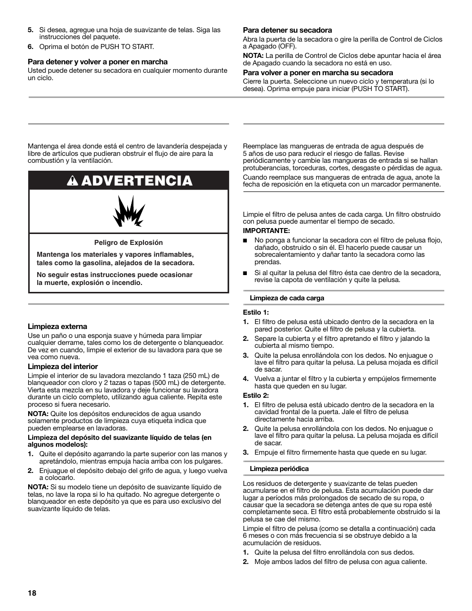 Cuidado de la lavadora/secadora, Advertencia, Limpieza del lugar donde está la lavadora/secadora | Cómo limpiar su lavadora, Mangueras de entrada de agua, Limpieza del filtro de pelusa | Whirlpool LTE5243DQ User Manual | Page 18 / 36