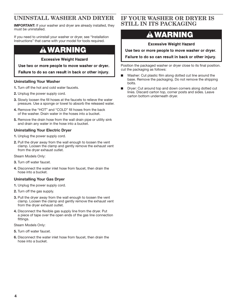 If your washer or dryer is still in its packaging, Uninstall washer and dryer | Whirlpool W10298318RP User Manual | Page 4 / 16