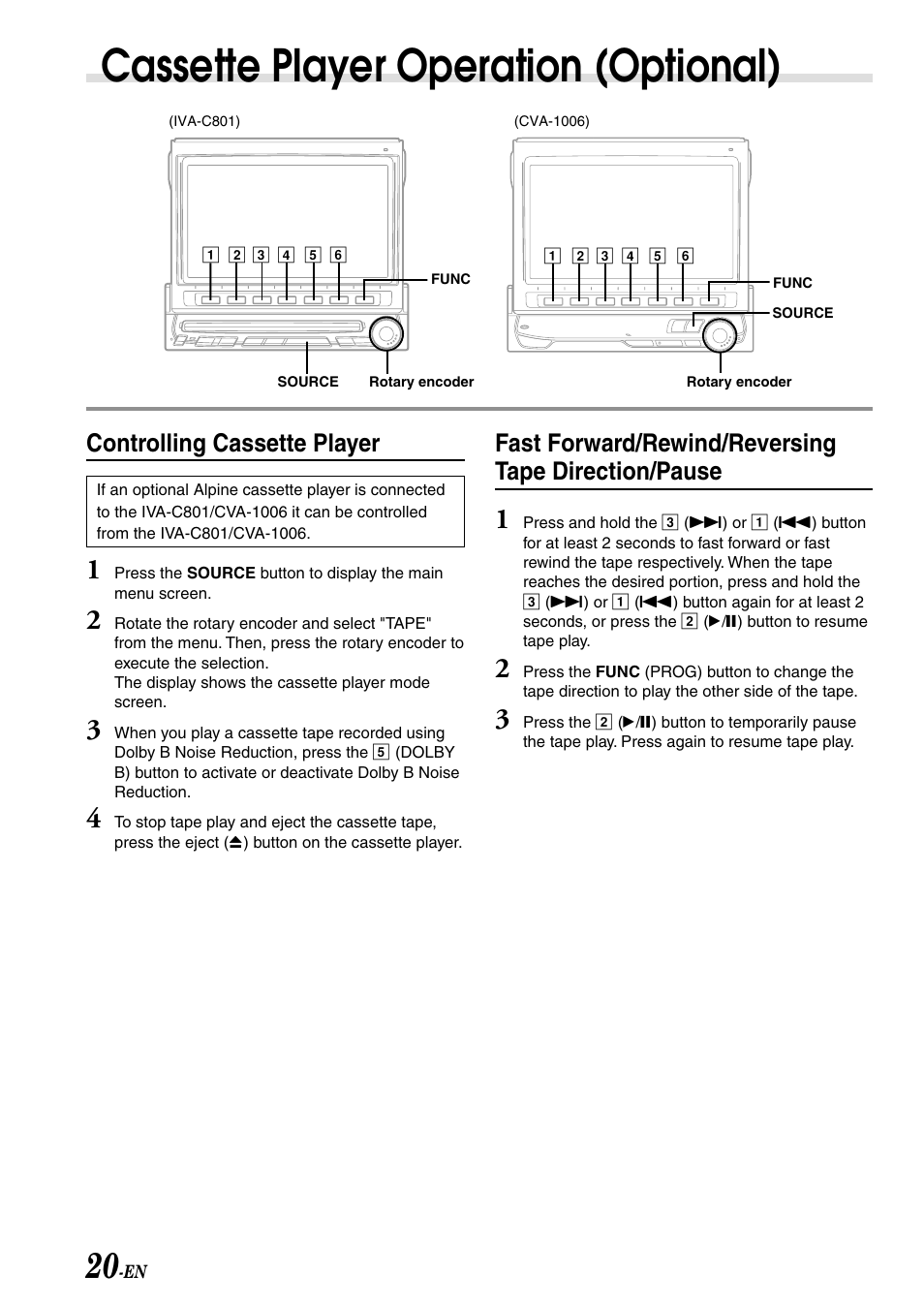 Cassette player operation (optional), Fast forward/rewind/reversing tape direction/pause, Controlling cassette player | Alpine IVA-C801 User Manual | Page 22 / 68