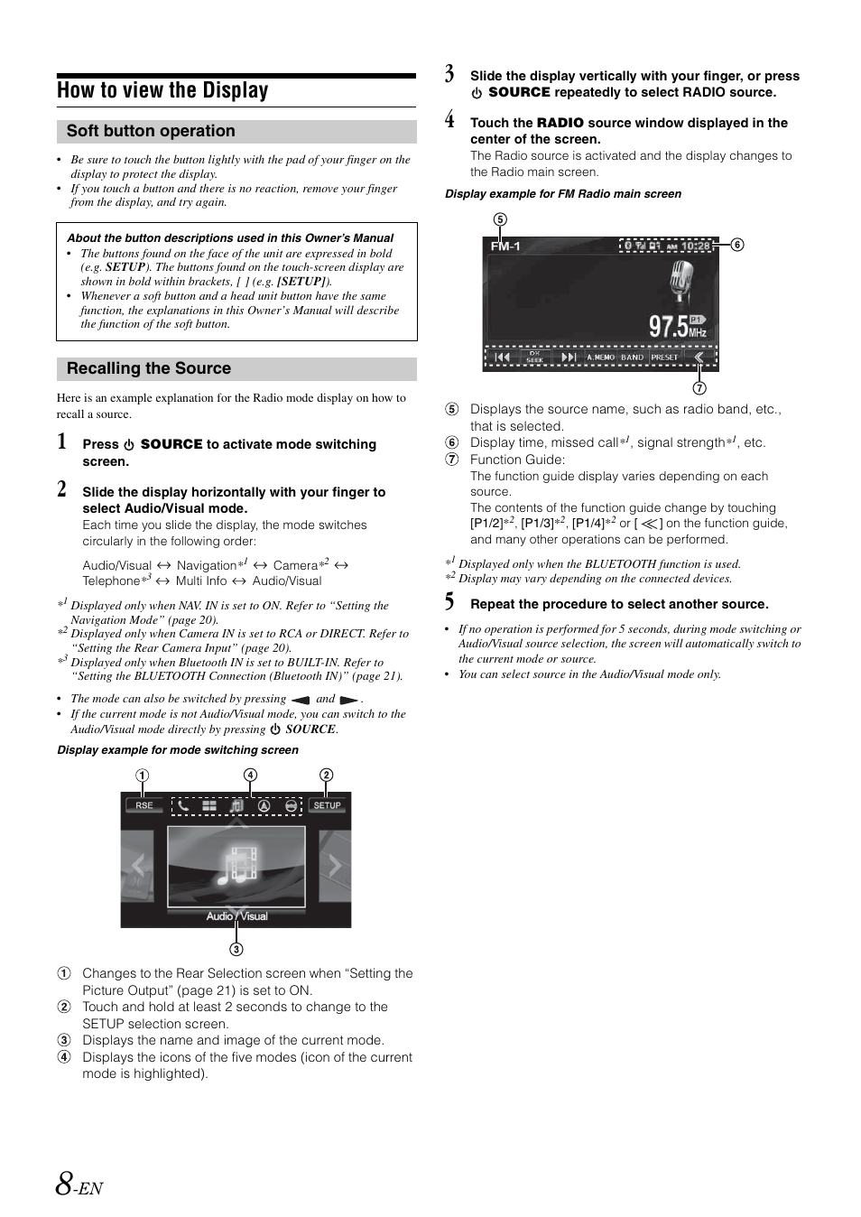 How to view the display, Soft button operation, Recalling the source | Soft button operation recalling the source | Alpine IXA-W407 User Manual | Page 10 / 76