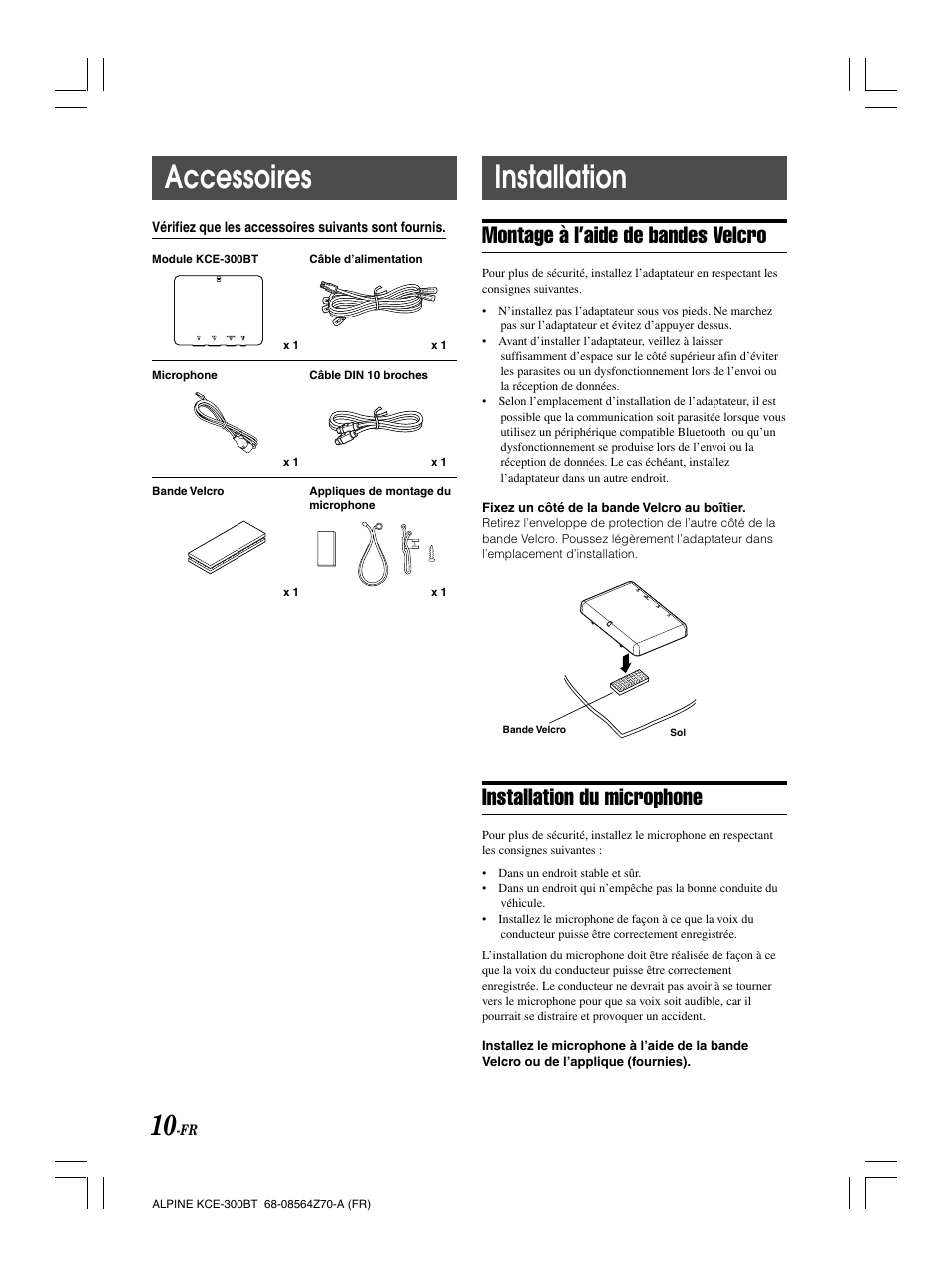 Accessoires, Installation, Montage à l’aide de bandes velcro | Installation du microphone | Alpine KCE-300BT User Manual | Page 38 / 100