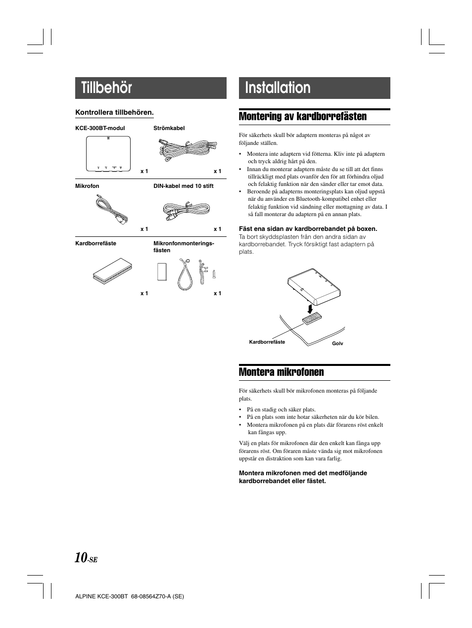 Tillbehör, Installation, Montering av kardborrefästen | Montera mikrofonen | Alpine KCE-300BT User Manual | Page 75 / 100