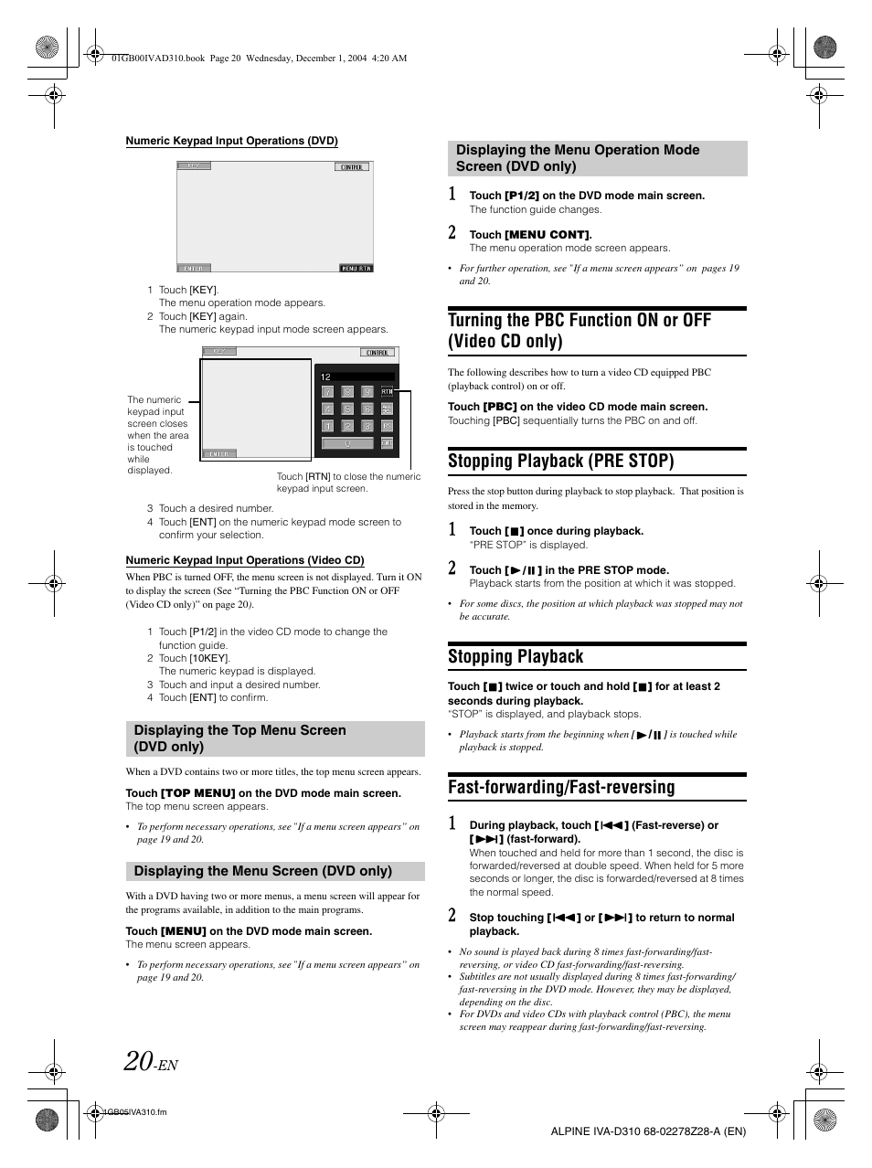 Turning the pbc function on or off (video cd only), Stopping playback (pre stop), Stopping playback | Fast-forwarding/fast-reversing | Alpine IVA-D310 User Manual | Page 22 / 253