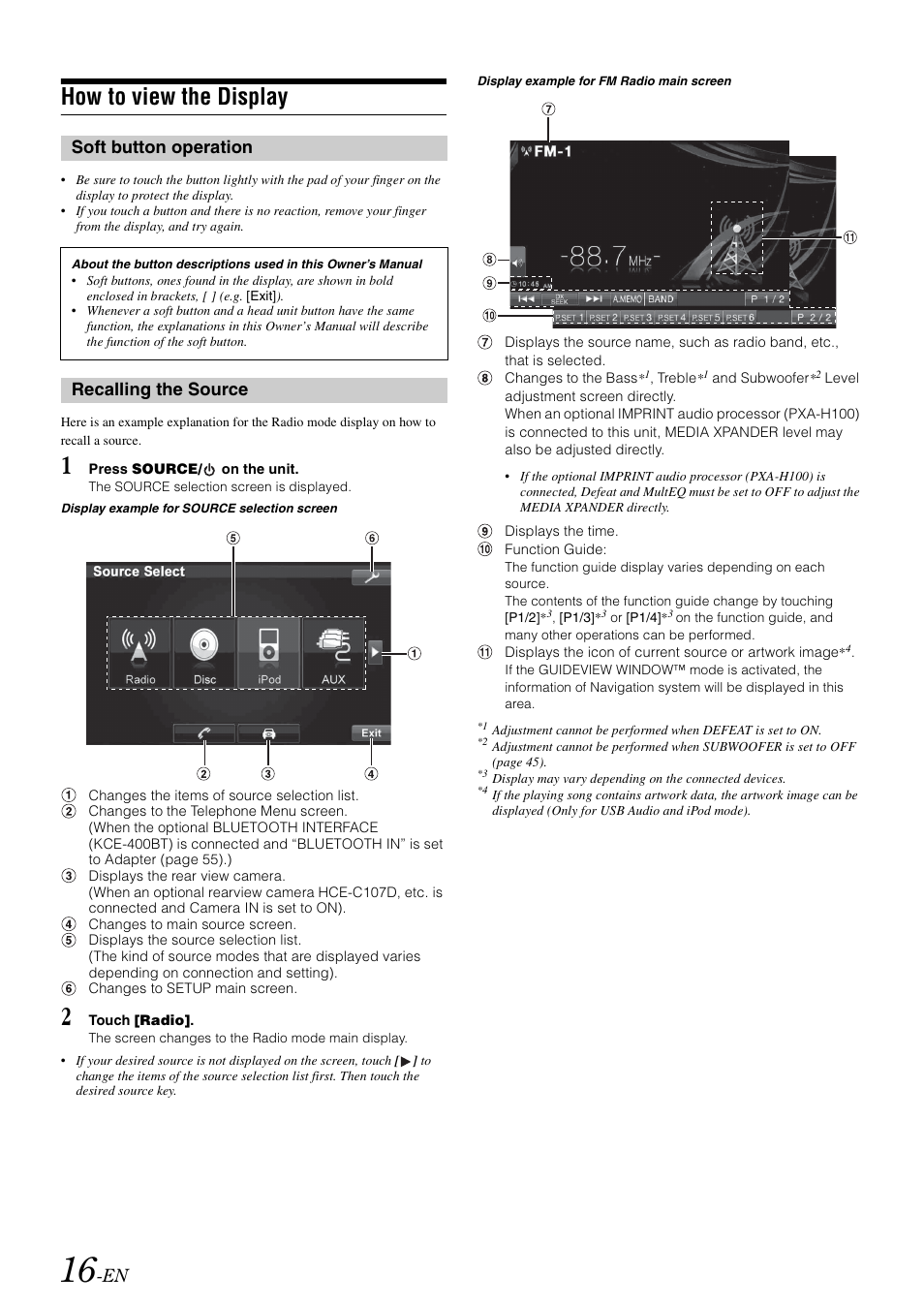 How to view the display, Soft button operation, Recalling the source | Soft button operation recalling the source | Alpine INA-W900 User Manual | Page 18 / 101