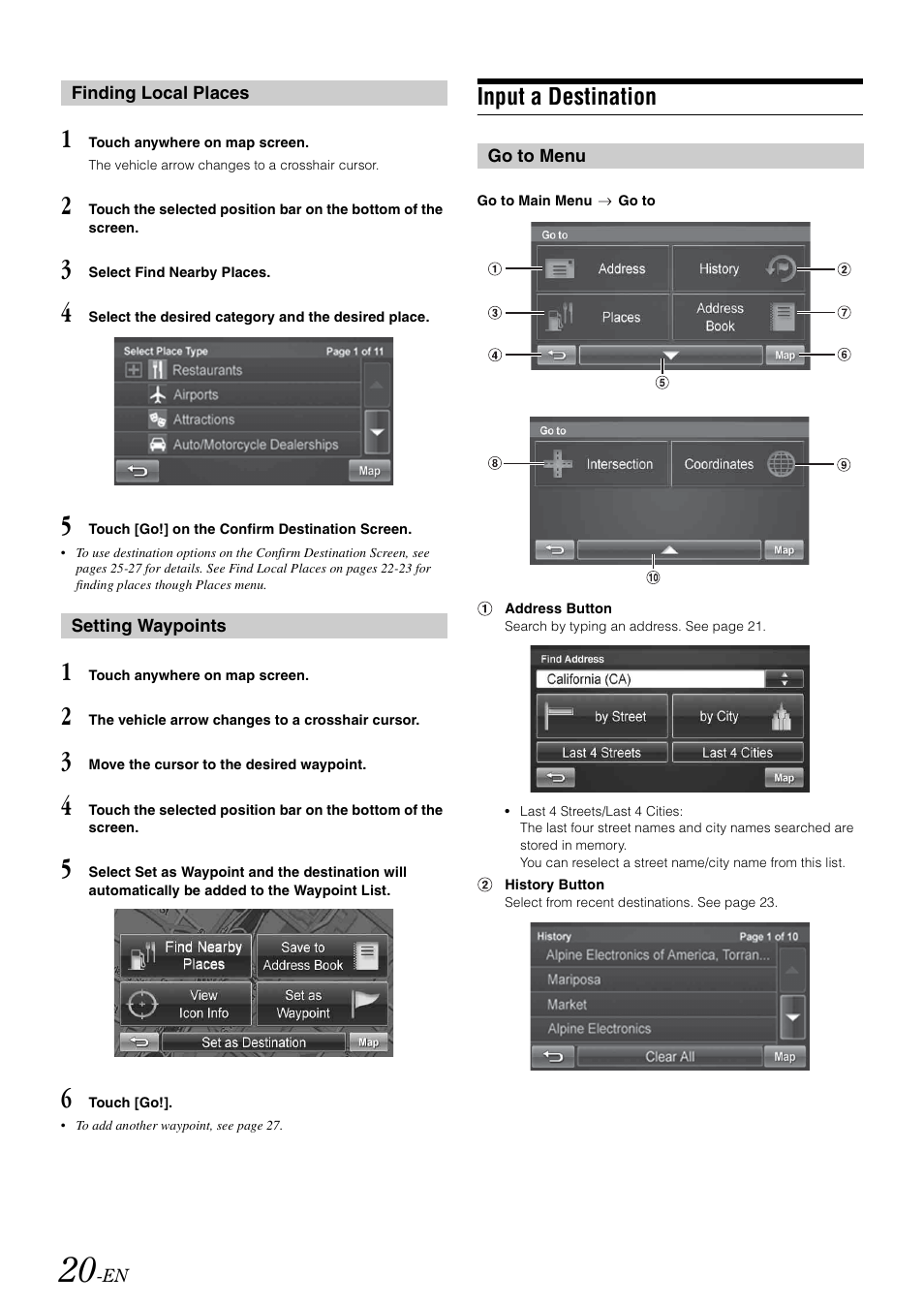 Finding local places, Setting waypoints, Input a destination | Go to menu, Finding local places setting waypoints | Alpine INA-W900 User Manual | Page 22 / 101