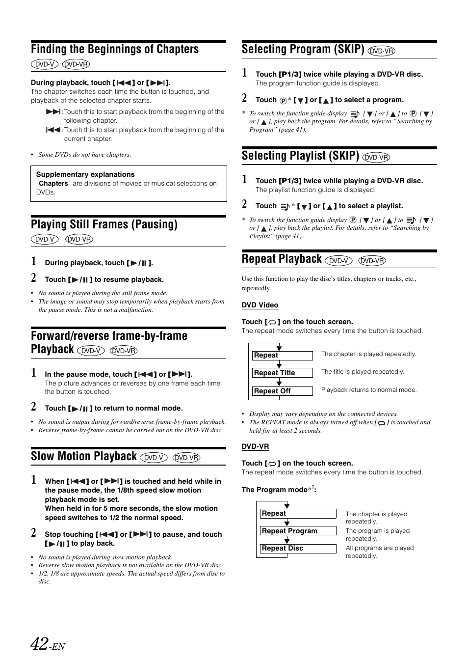 Finding the beginnings of chapters, Playing still frames (pausing), Forward/reverse frame-by-frame playback | Slow motion playback, Selecting program (skip), Selecting playlist (skip), Repeat playback, Forward/reverse frame-by-frame, Playback | Alpine INA-W900 User Manual | Page 44 / 101