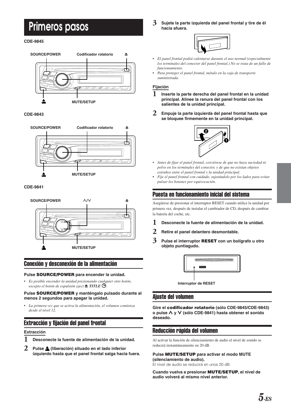 Primeros pasos, Conexión y desconexión de la alimentación, Extracción y fijación del panel frontal | Puesta en funcionamiento inicial del sistema, Ajuste del volumen, Reducción rápida del volumen | Alpine CDE-9843 User Manual | Page 54 / 72