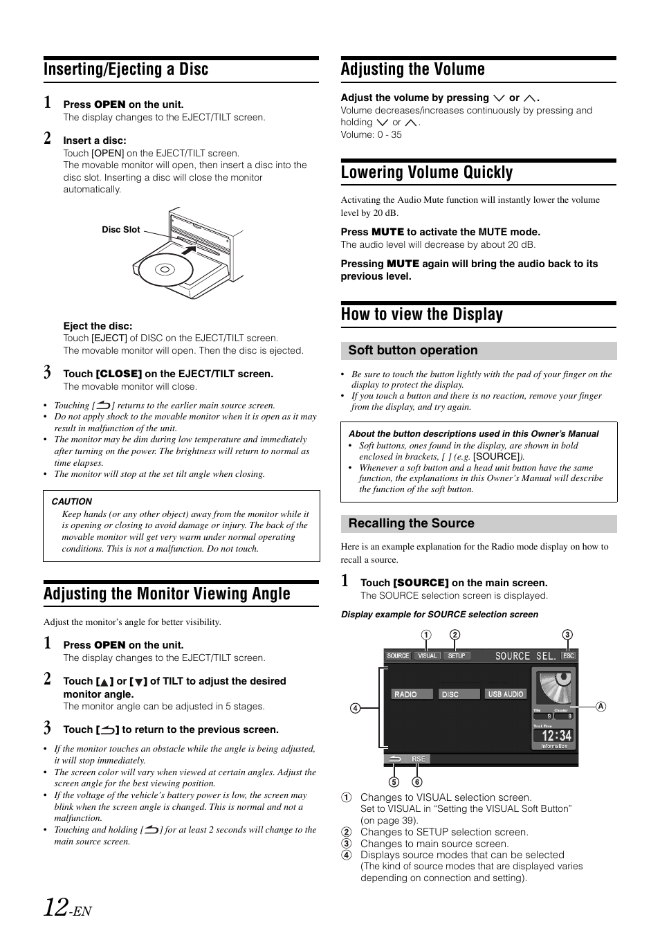 Inserting/ejecting a disc, Adjusting the monitor viewing angle, Adjusting the volume | Lowering volume quickly, How to view the display, Soft button operation, Recalling the source, Soft button operation recalling the source | Alpine IVA-W505 User Manual | Page 14 / 284