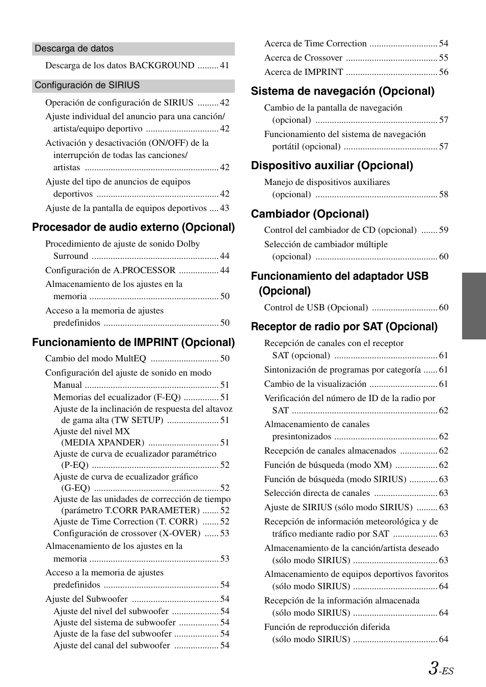 Procesador de audio externo (opcional), Funcionamiento de imprint (opcional), Sistema de navegación (opcional) | Dispositivo auxiliar (opcional), Cambiador (opcional), Funcionamiento del adaptador usb (opcional), Receptor de radio por sat (opcional) | Alpine IVA-W505 User Manual | Page 195 / 284