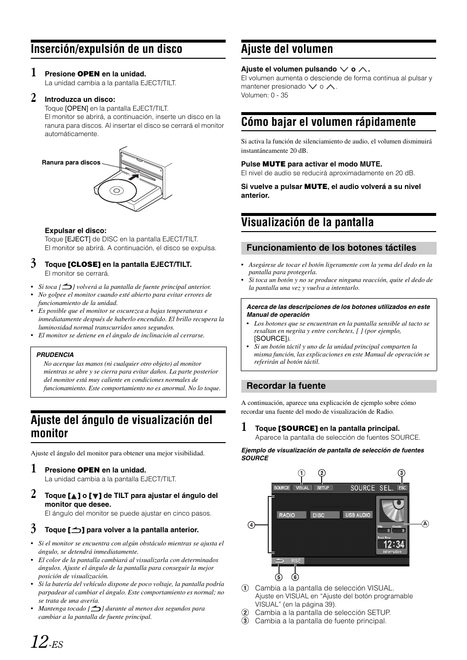 Inserción/expulsión de un disco, Ajuste del ángulo de visualización del monitor, Ajuste del volumen | Cómo bajar el volumen rápidamente, Visualización de la pantalla, Funcionamiento de los botones táctiles, Recordar la fuente, Ajuste del ángulo de visualización del, Monitor | Alpine IVA-W505 User Manual | Page 204 / 284