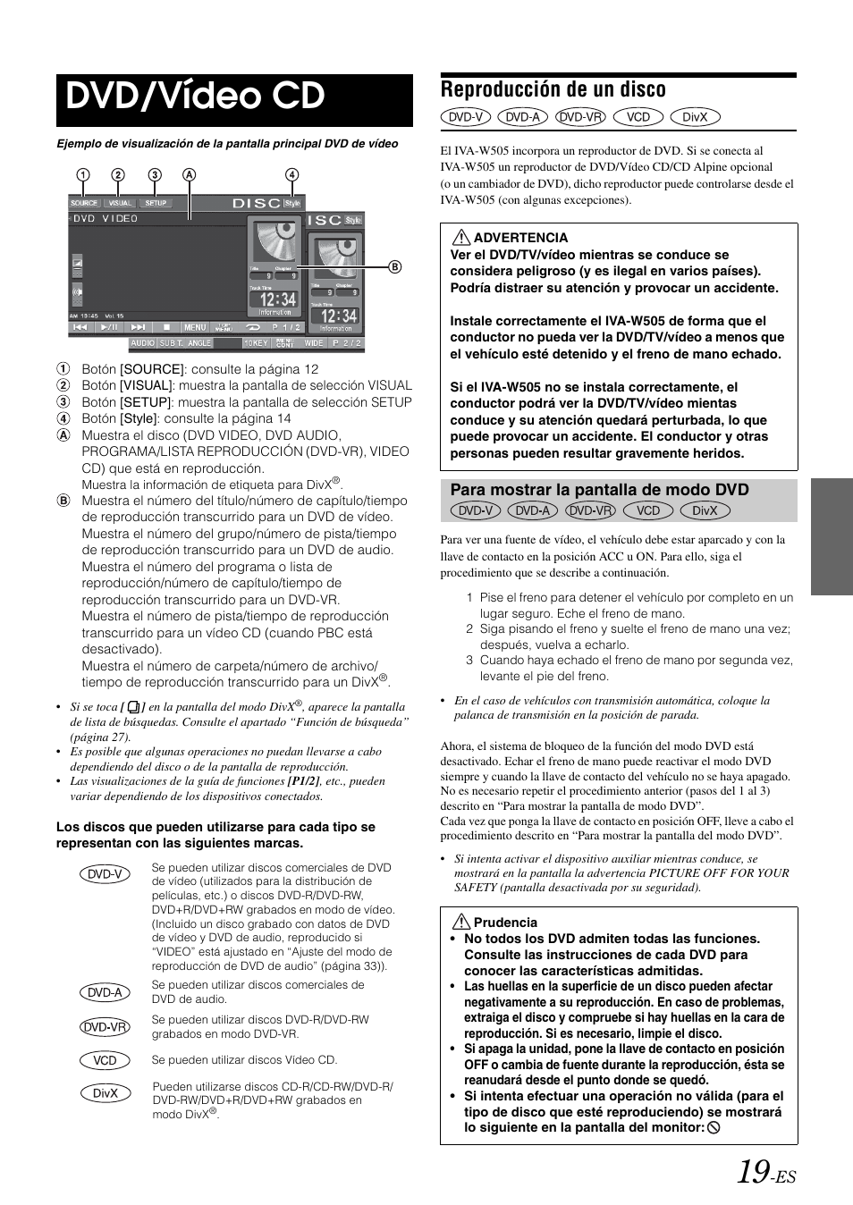 Dvd/vídeo cd, Reproducción de un disco, Para mostrar la pantalla de modo dvd | Alpine IVA-W505 User Manual | Page 211 / 284
