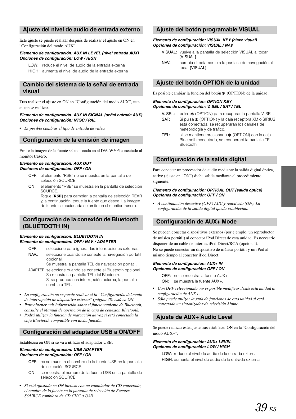 Ajuste del nivel de audio de entrada externo, Cambio del sistema de la señal de entrada visual, Configuración de la emisión de imagen | Configuración del adaptador usb a on/off, Ajuste del botón programable visual, Ajuste del botón option de la unidad, Configuración de la salida digital, Configuración de aux+ mode, Ajuste de aux+ audio level, Ajuste del nivel de audio de entrada | Alpine IVA-W505 User Manual | Page 231 / 284
