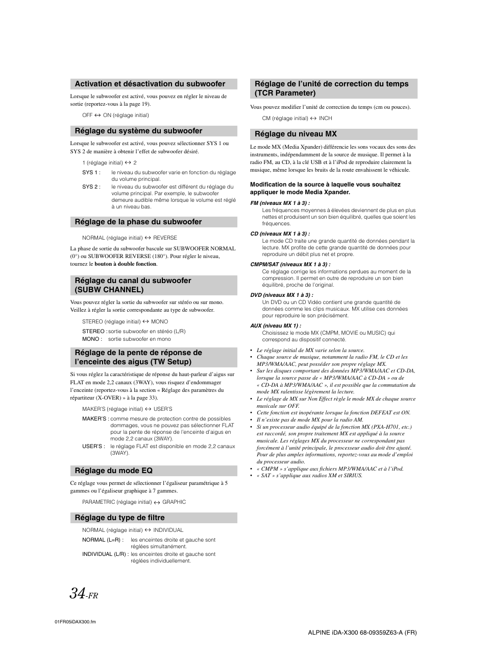 Activation et désactivation du subwoofer, Réglage du système du subwoofer, Réglage de la phase du subwoofer | Réglage du canal du subwoofer (subw channel), Réglage du mode eq, Réglage du type de filtre, Réglage du niveau mx, Subw channel), Réglage de la pente de réponse de l’enceinte, Des aigus (tw setup) | Alpine IDA-X300 User Manual | Page 85 / 146