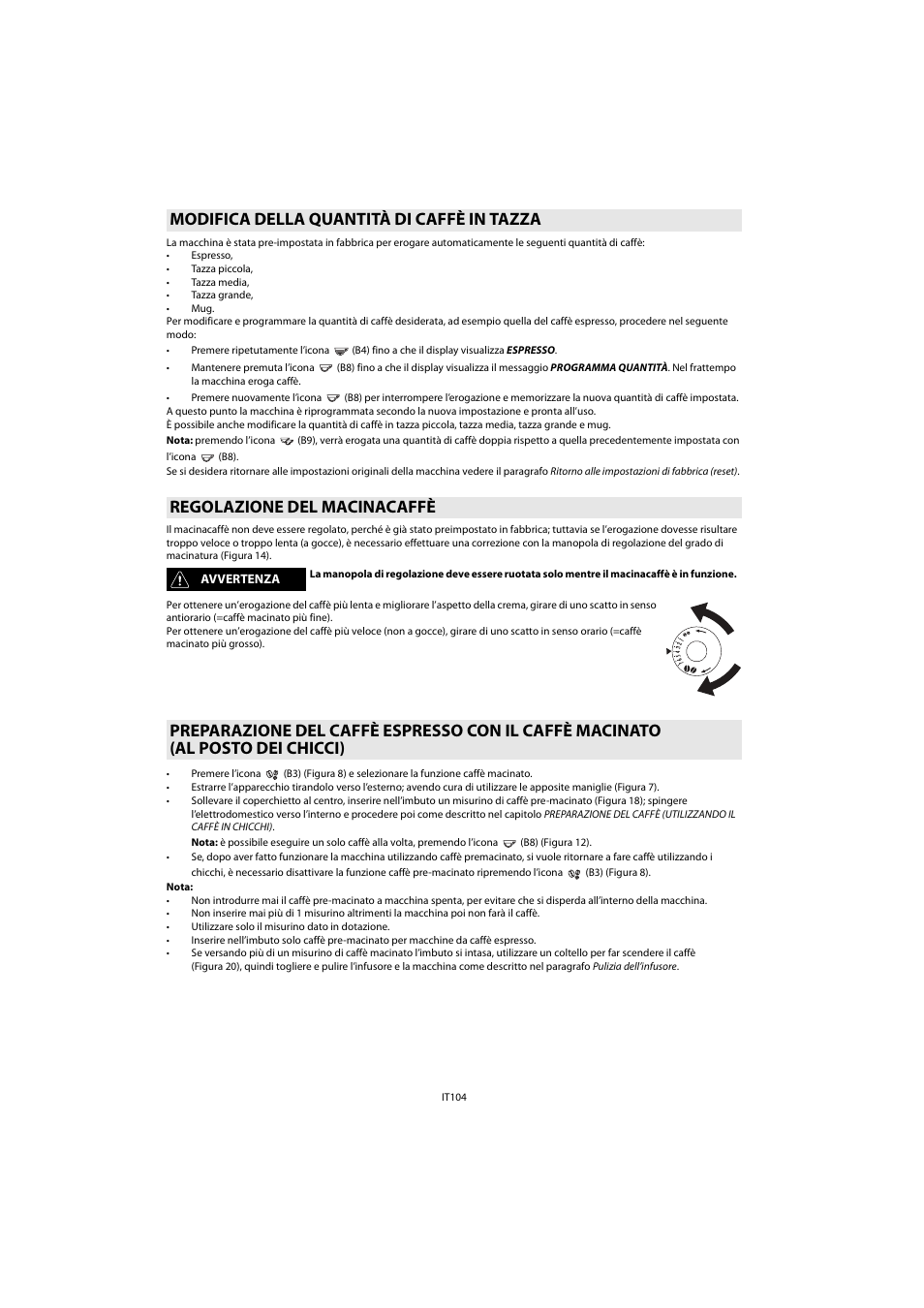 Modifica della quantità di caffè in tazza, Regolazione del macinacaffè | Whirlpool ACE 102 IX User Manual | Page 106 / 298