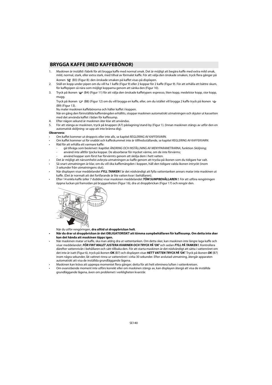 Brygga kaffe (med kaffebönor) | Whirlpool ACE 102 IX User Manual | Page 142 / 298