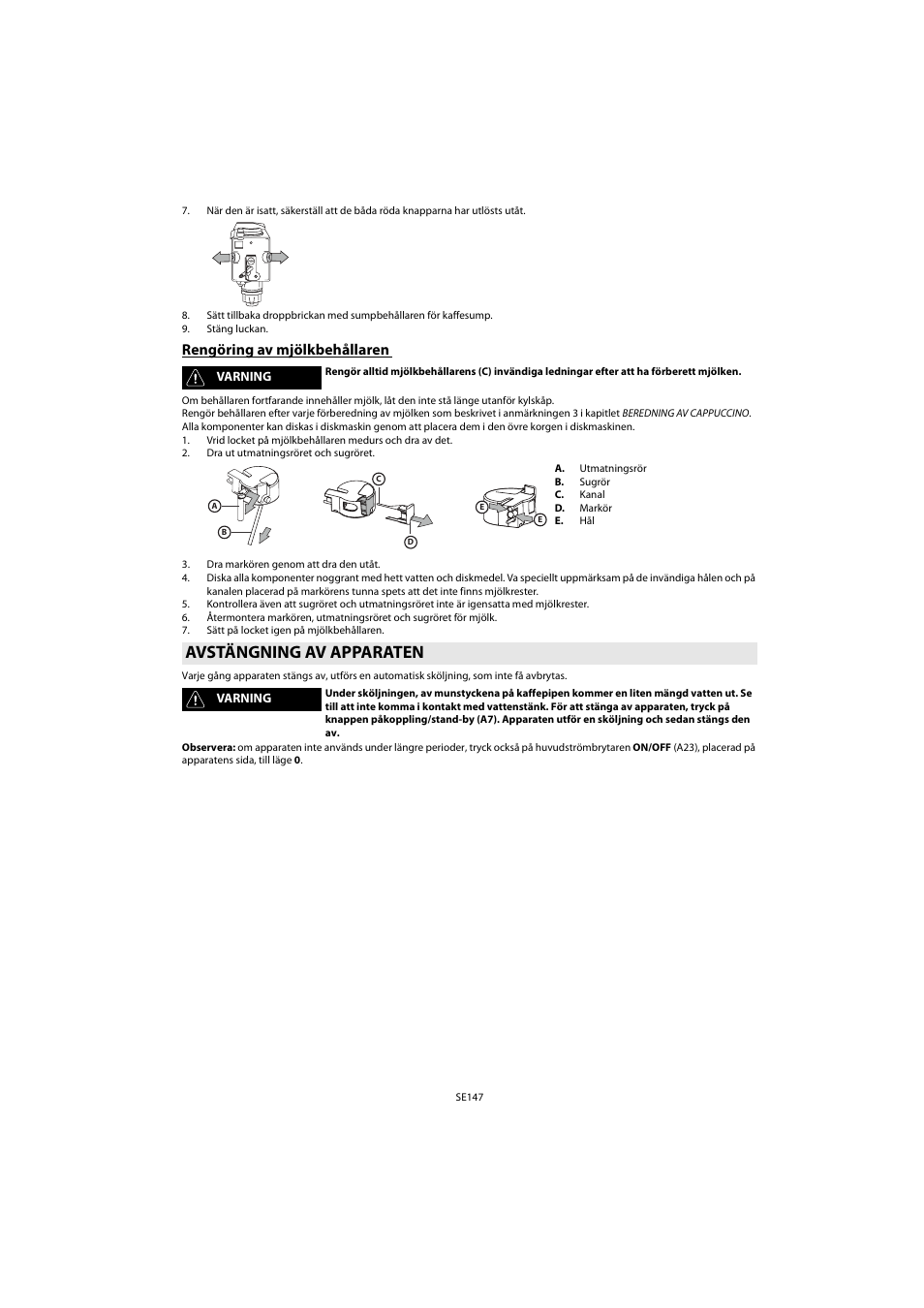 Rengöring av mjölkbehållaren, Avstängning av apparaten | Whirlpool ACE 102 IX User Manual | Page 149 / 298