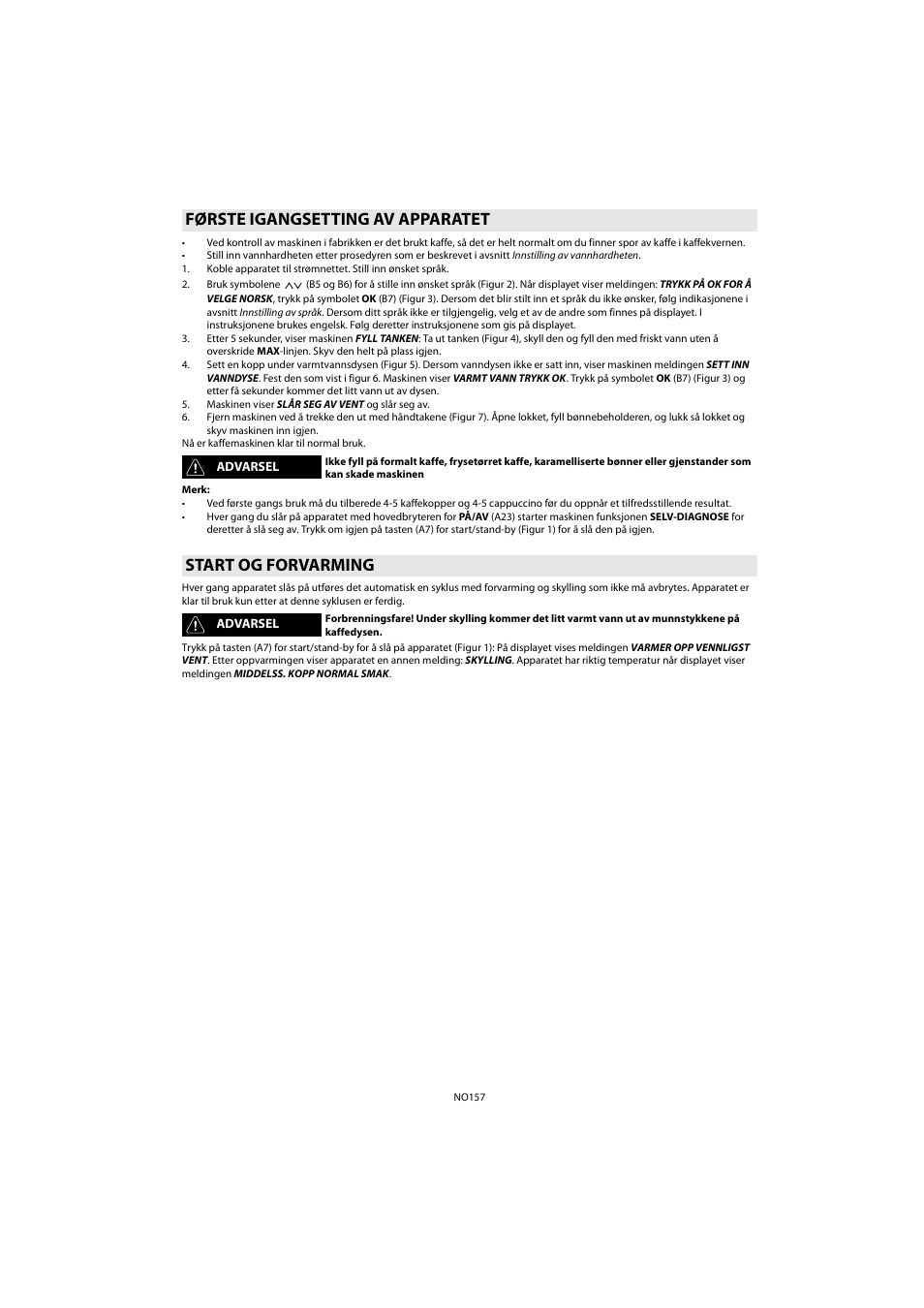 Første igangsetting av apparatet, Start og forvarming | Whirlpool ACE 102 IX User Manual | Page 159 / 298