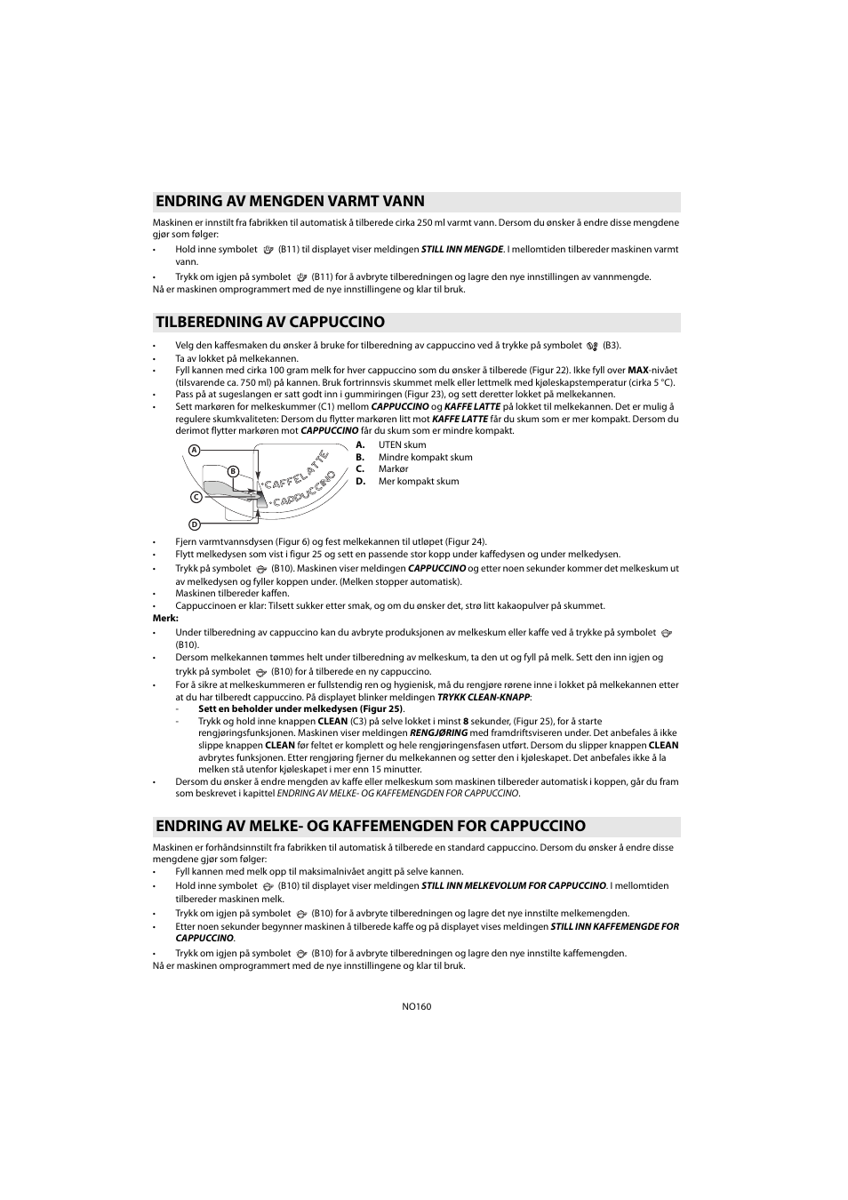 Endring av mengden varmt vann, Tilberedning av cappuccino, Endring av melke- og kaffemengden for cappuccino | Whirlpool ACE 102 IX User Manual | Page 162 / 298