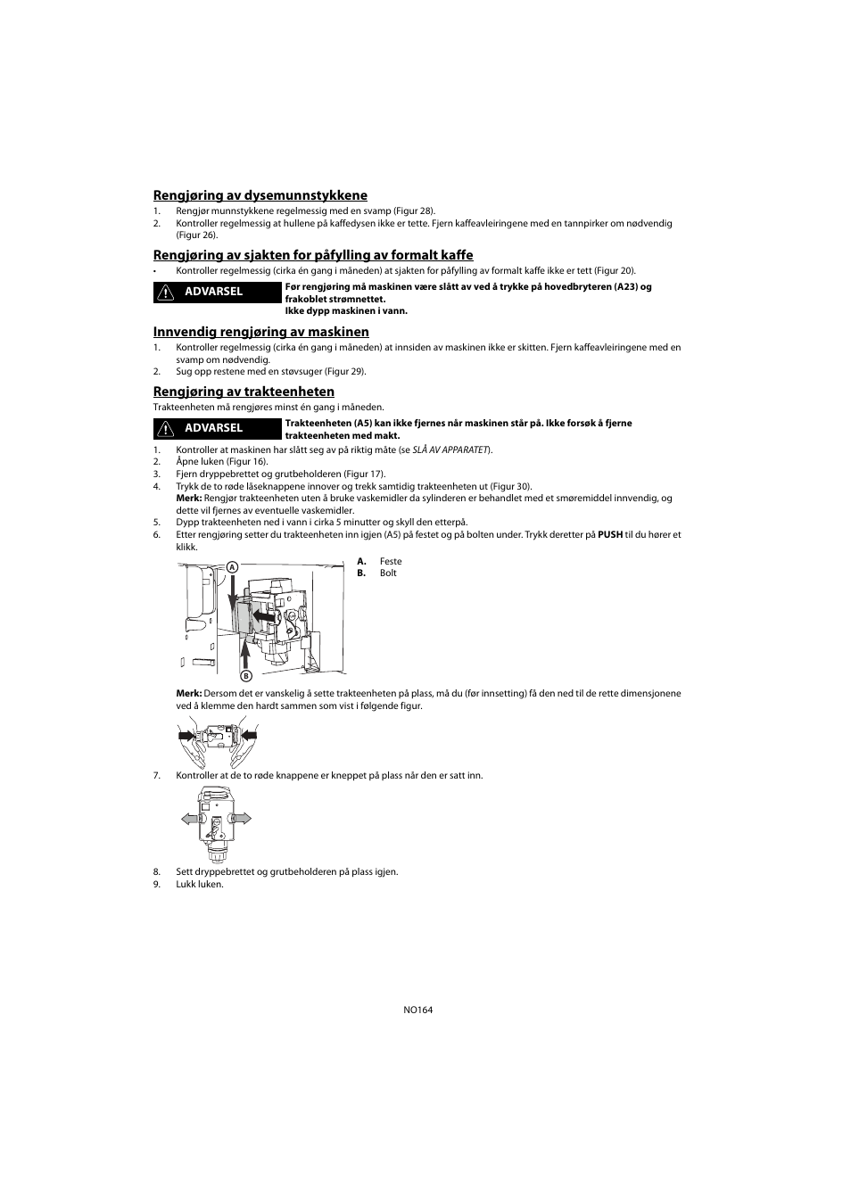 Rengjøring av dysemunnstykkene, Innvendig rengjøring av maskinen, Rengjøring av trakteenheten | Whirlpool ACE 102 IX User Manual | Page 166 / 298