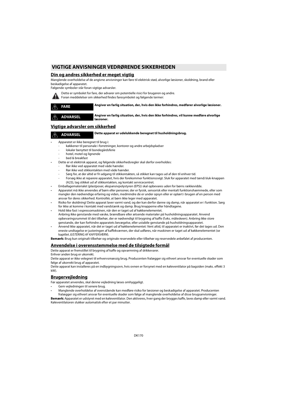 Vigtige anvisninger vedrørende sikkerheden, Din og andres sikkerhed er meget vigtig, Vigtige advarsler om sikkerhed | Brugervejledning | Whirlpool ACE 102 IX User Manual | Page 172 / 298