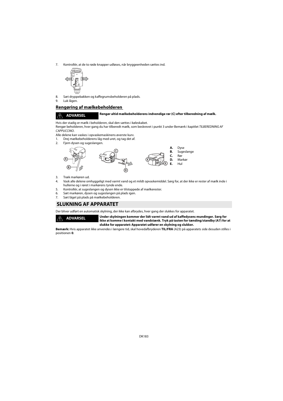 Rengøring af mælkebeholderen, Slukning af apparatet | Whirlpool ACE 102 IX User Manual | Page 185 / 298