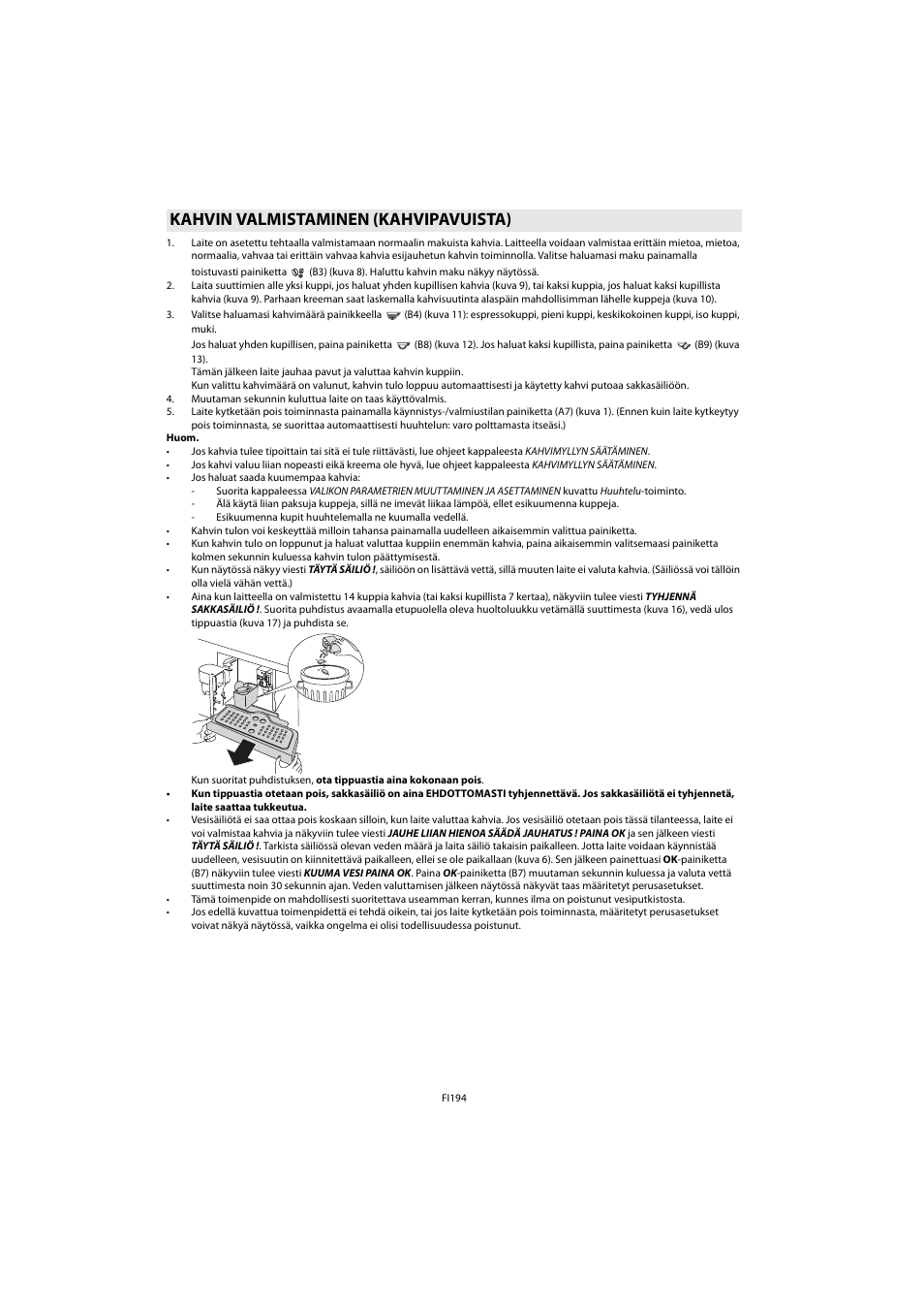 Kahvin valmistaminen (kahvipavuista) | Whirlpool ACE 102 IX User Manual | Page 196 / 298