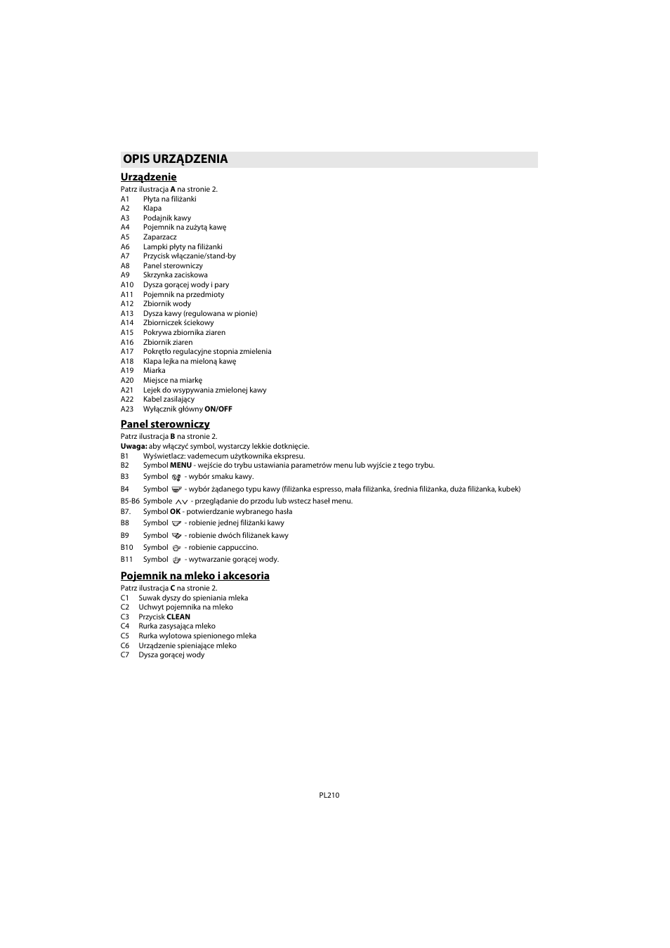 Opis urządzenia, Urządzenie, Panel sterowniczy | Pojemnik na mleko i akcesoria | Whirlpool ACE 102 IX User Manual | Page 212 / 298