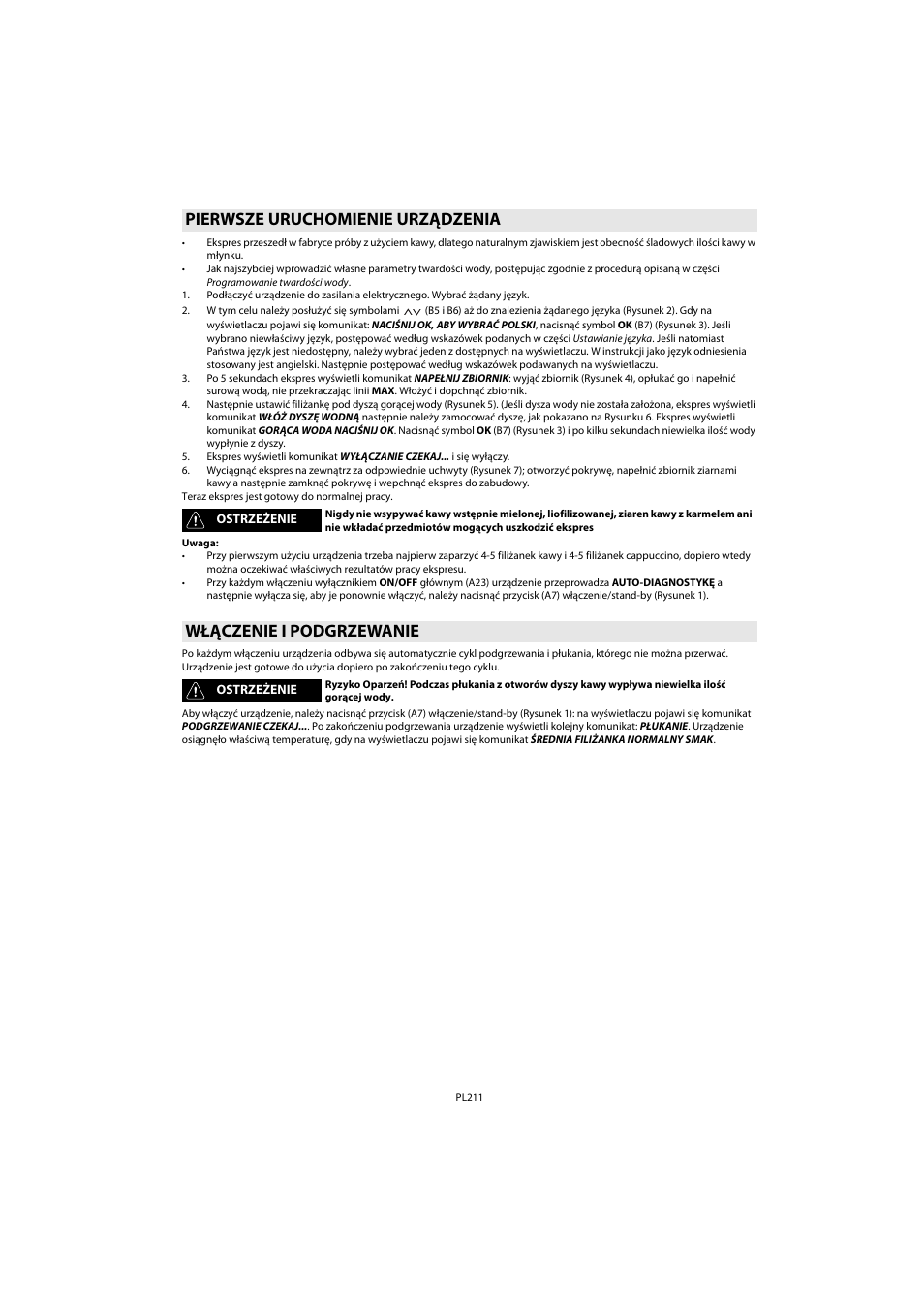 Pierwsze uruchomienie urządzenia, Włączenie i podgrzewanie | Whirlpool ACE 102 IX User Manual | Page 213 / 298
