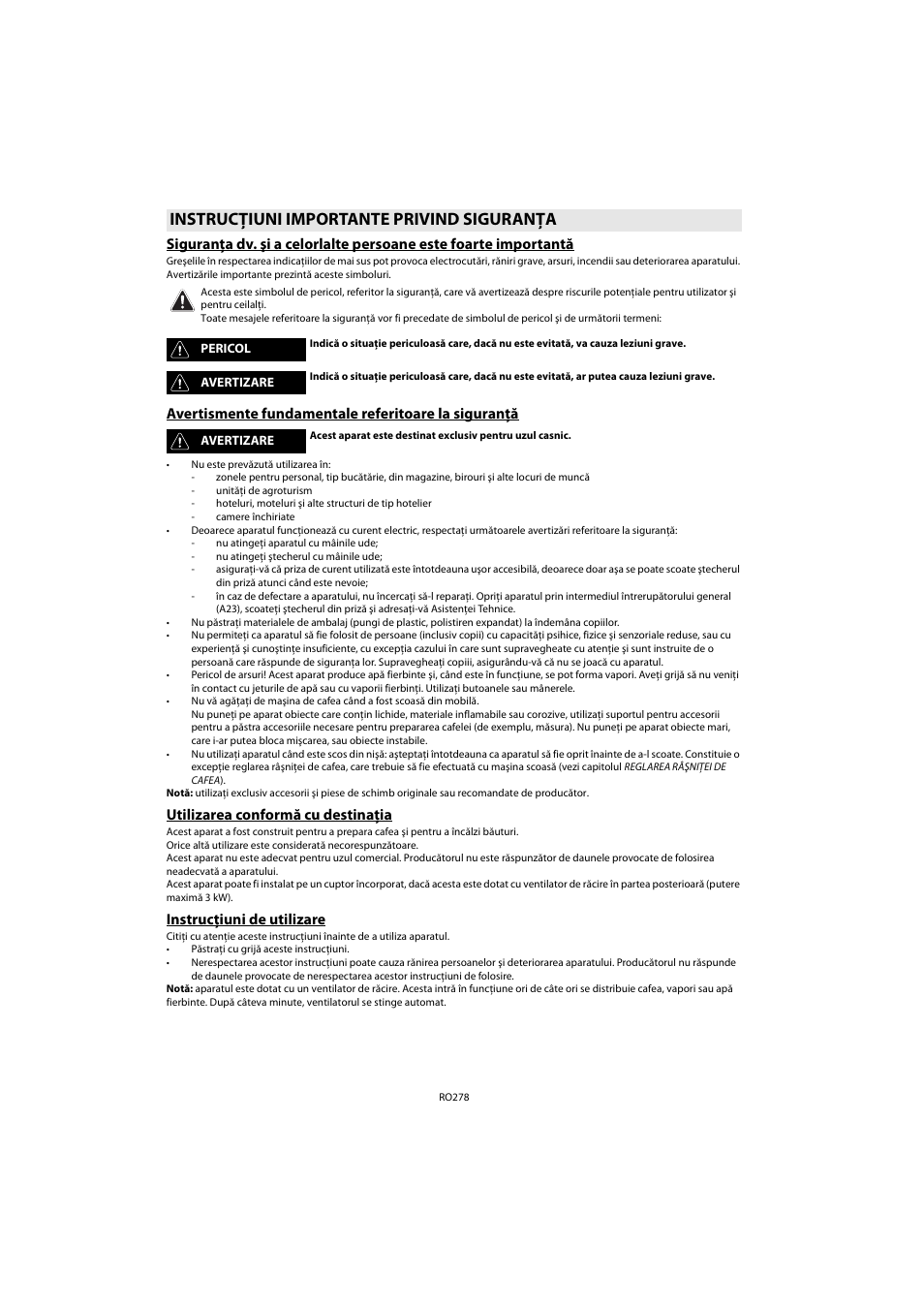 Instrucţiuni importante privind siguranţa, Avertismente fundamentale referitoare la siguranţă, Utilizarea conformă cu destinaţia | Instrucţiuni de utilizare | Whirlpool ACE 102 IX User Manual | Page 280 / 298