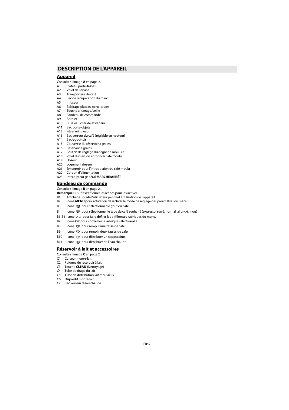 Description de l’appareil, Appareil, Bandeau de commande | Réservoir à lait et accessoires | Whirlpool ACE 102 IX User Manual | Page 49 / 298