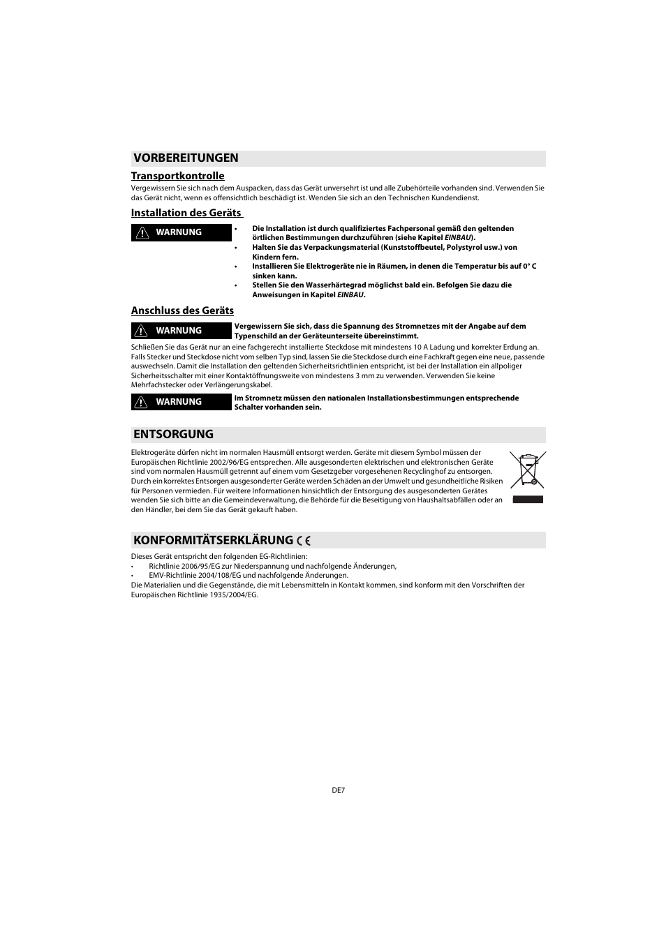 Vorbereitungen, Transportkontrolle, Installation des geräts | Anschluss des geräts, Entsorgung, Konformitätserklärung, Entsorgung konformitätserklärung | Whirlpool ACE 102 IX User Manual | Page 9 / 298