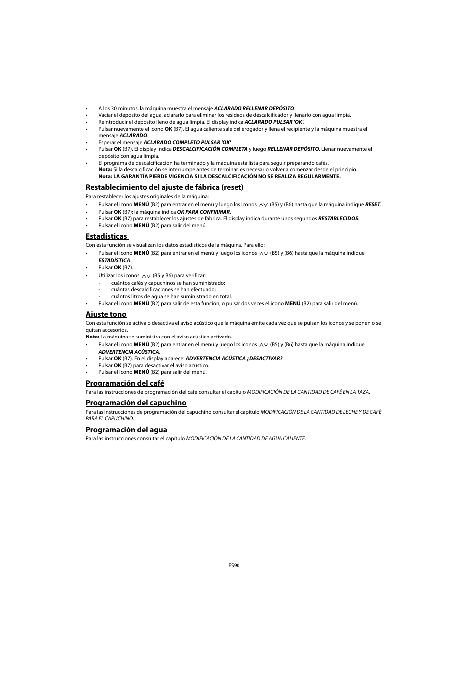 Restablecimiento del ajuste de fábrica (reset), Estadísticas, Ajuste tono | Programación del café, Programación del capuchino, Programación del agua | Whirlpool ACE 102 IX User Manual | Page 92 / 298