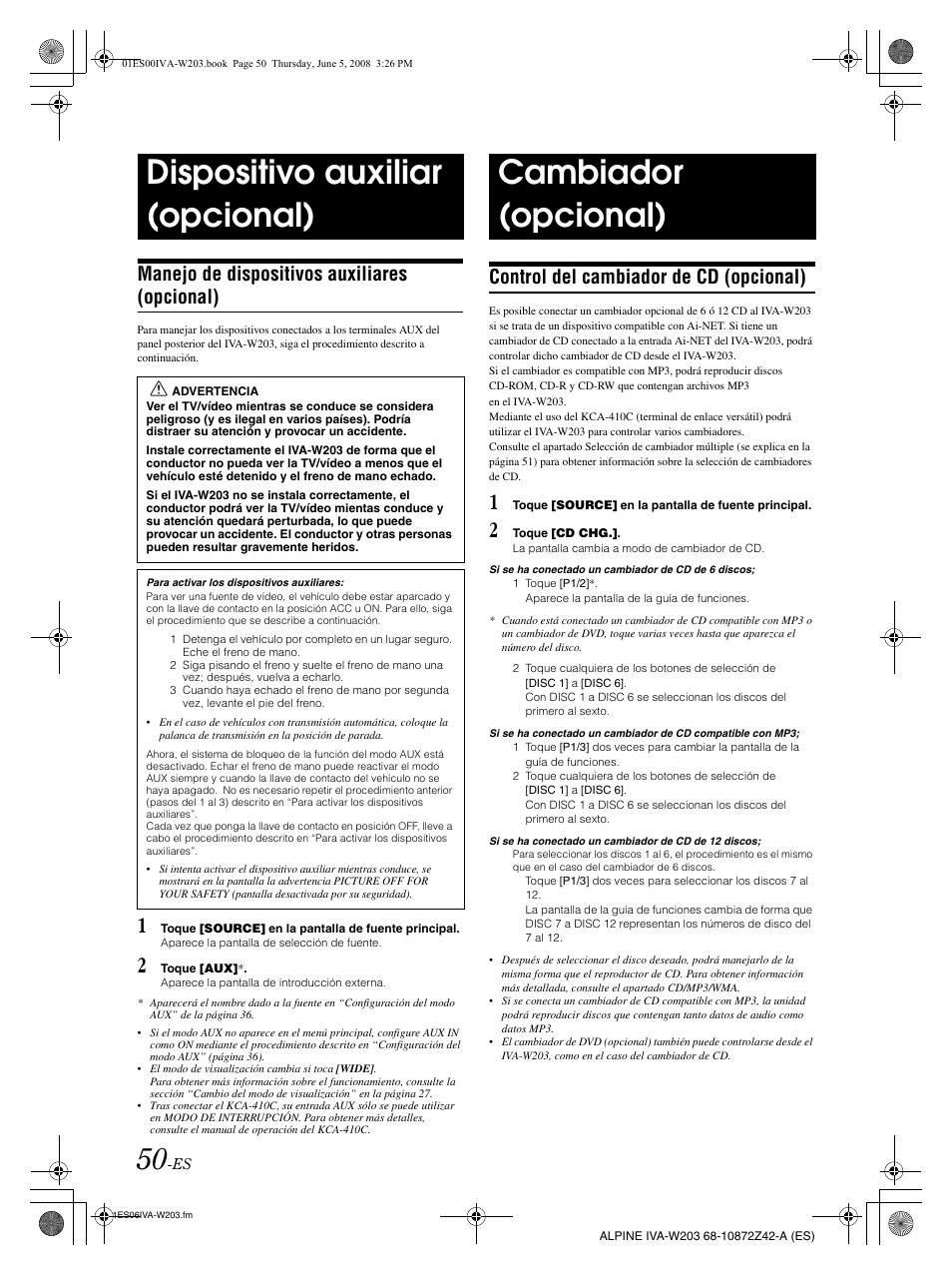 Dispositivo auxiliar (opcional), Cambiador (opcional), Manejo de dispositivos auxiliares (opcional) | Control del cambiador de cd (opcional) | Alpine IVA-W203 User Manual | Page 208 / 240