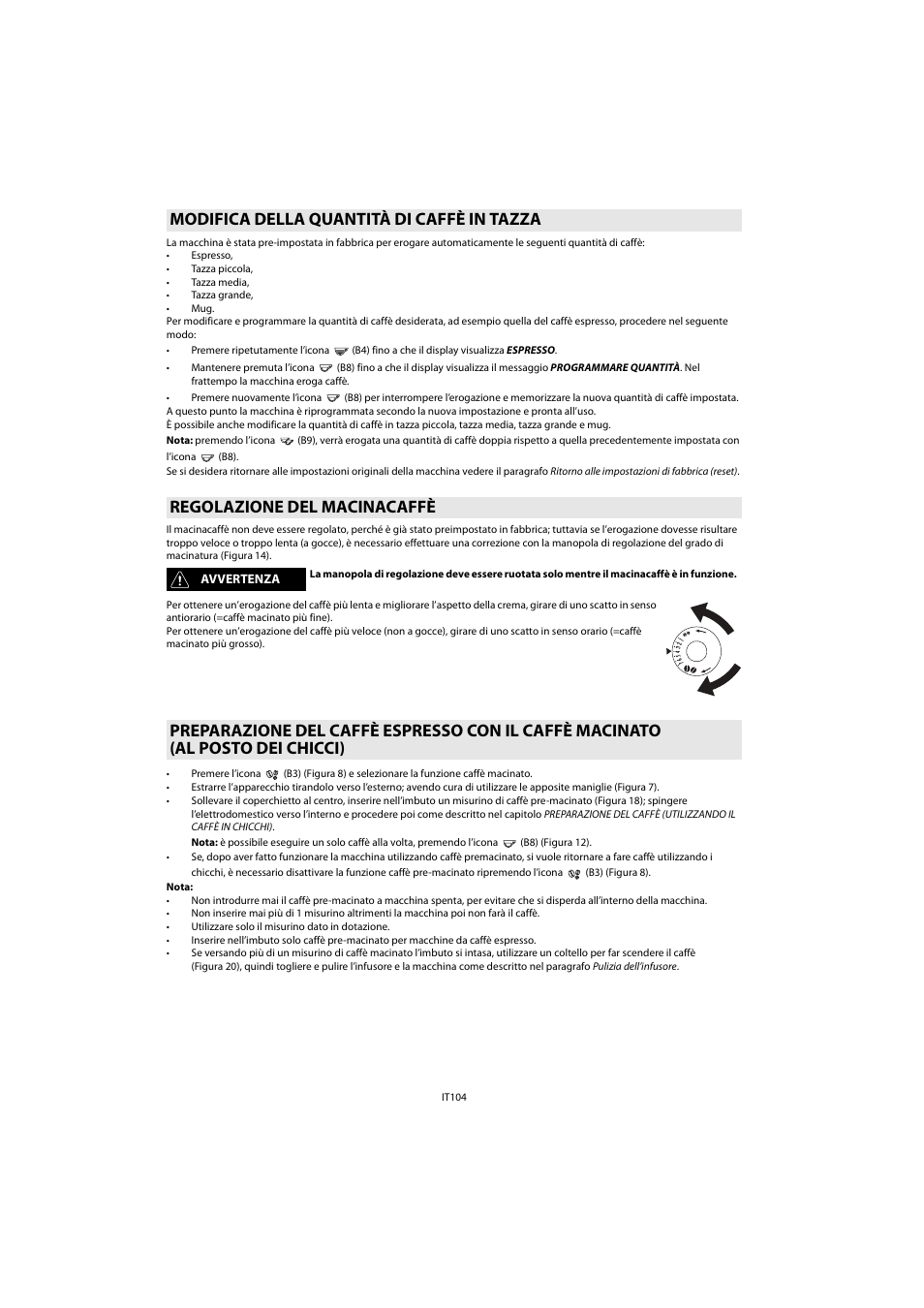 Modifica della quantità di caffè in tazza, Regolazione del macinacaffè | Whirlpool ACE 102 IXL User Manual | Page 106 / 298