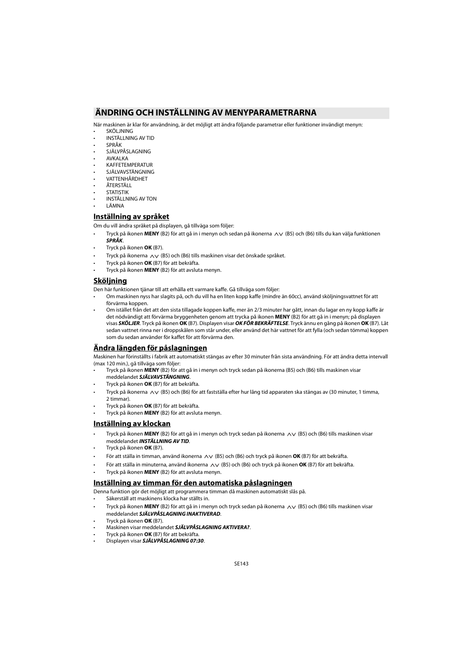 Ändring och inställning av menyparametrarna, Inställning av språket, Sköljning | Ändra längden för påslagningen, Inställning av klockan | Whirlpool ACE 102 IXL User Manual | Page 145 / 298