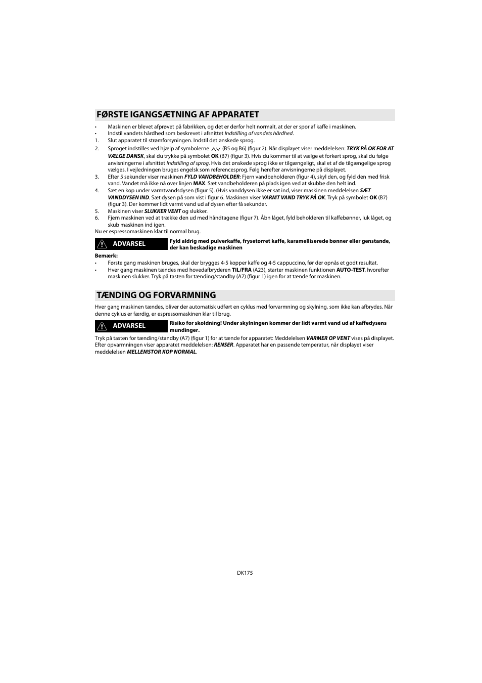 Første igangsætning af apparatet, Tænding og forvarmning | Whirlpool ACE 102 IXL User Manual | Page 177 / 298