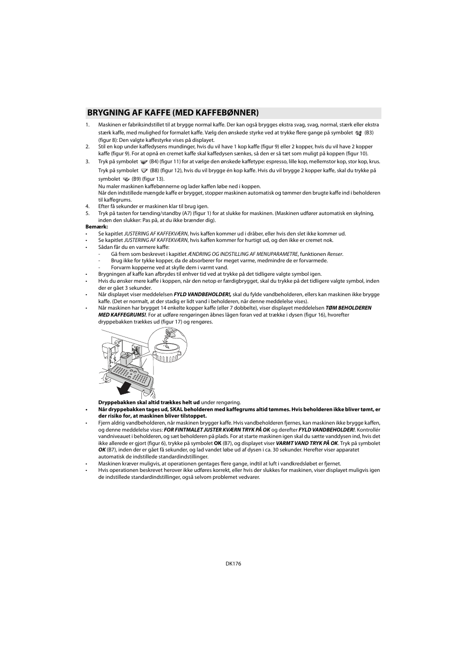 Brygning af kaffe (med kaffebønner) | Whirlpool ACE 102 IXL User Manual | Page 178 / 298