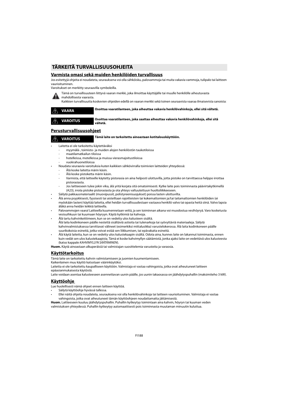 Tärkeitä turvallisuusohjeita, Perusturvallisuusohjeet, Käyttötarkoitus | Käyttöohje | Whirlpool ACE 102 IXL User Manual | Page 190 / 298