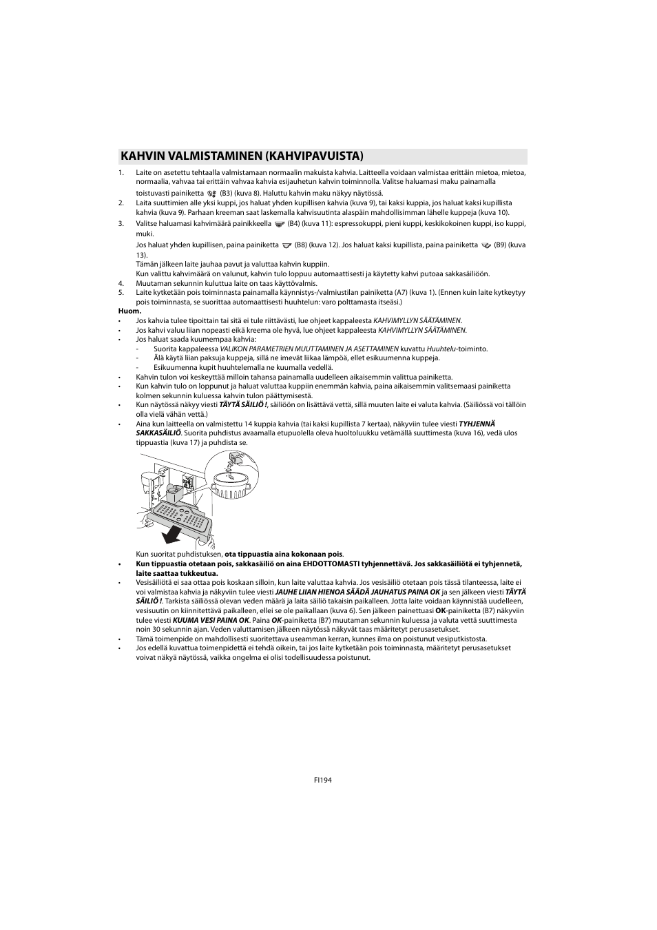 Kahvin valmistaminen (kahvipavuista) | Whirlpool ACE 102 IXL User Manual | Page 196 / 298