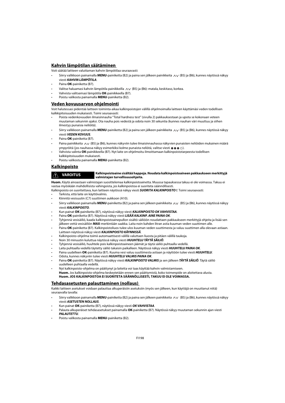 Kahvin lämpötilan säätäminen, Veden kovuusarvon ohjelmointi, Kalkinpoisto | Tehdasasetusten palauttaminen (nollaus) | Whirlpool ACE 102 IXL User Manual | Page 200 / 298