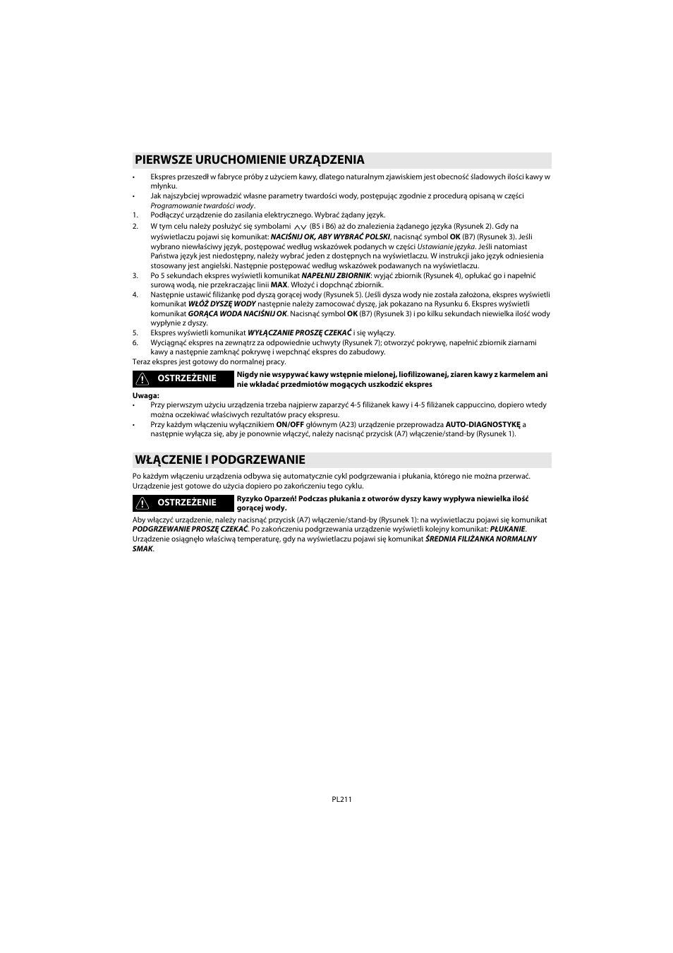 Pierwsze uruchomienie urządzenia, Włączenie i podgrzewanie | Whirlpool ACE 102 IXL User Manual | Page 213 / 298