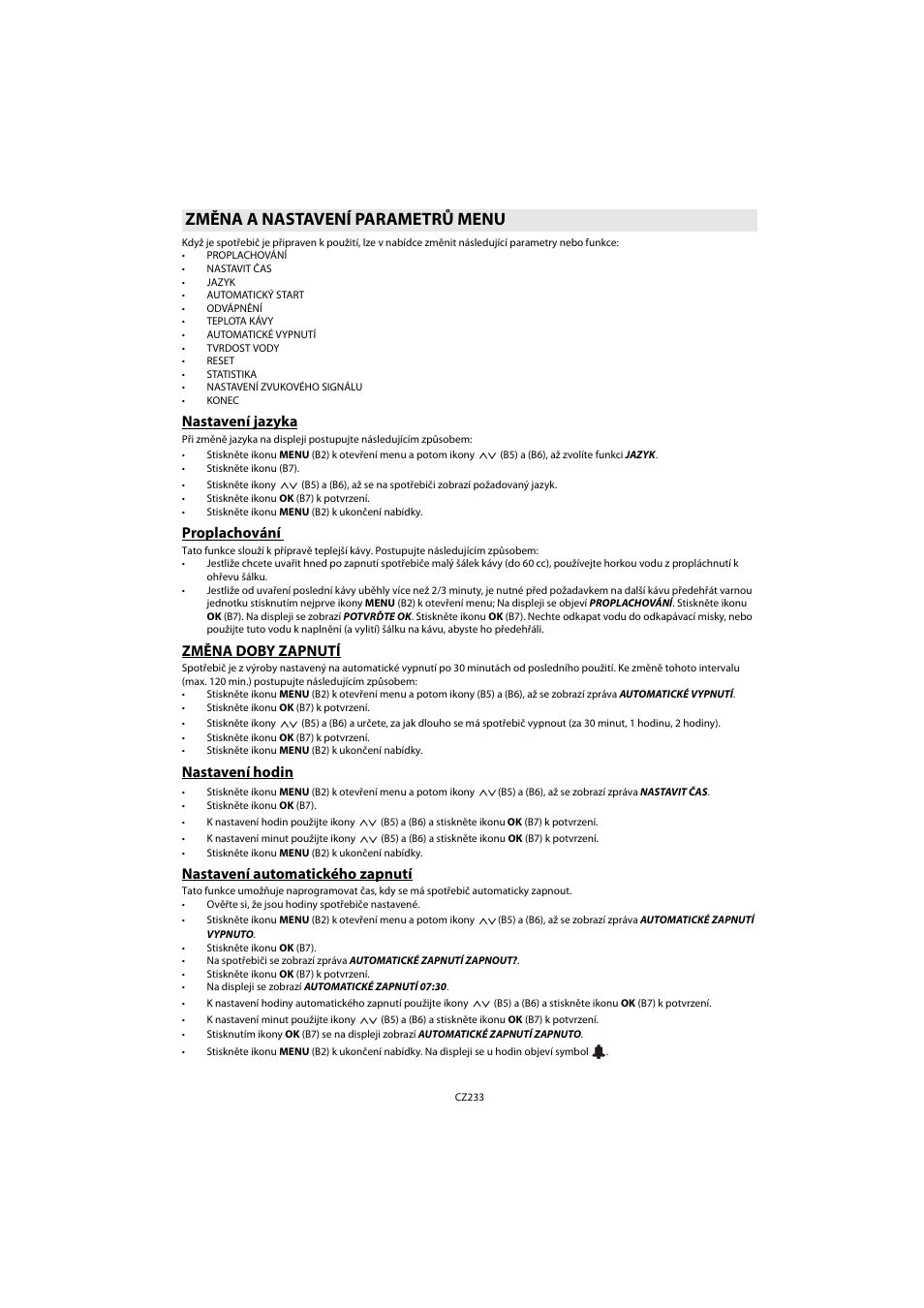 Změna a nastavení parametrů menu, Nastavení jazyka, Proplachování | Změna doby zapnutí, Nastavení hodin, Nastavení automatického zapnutí | Whirlpool ACE 102 IXL User Manual | Page 235 / 298