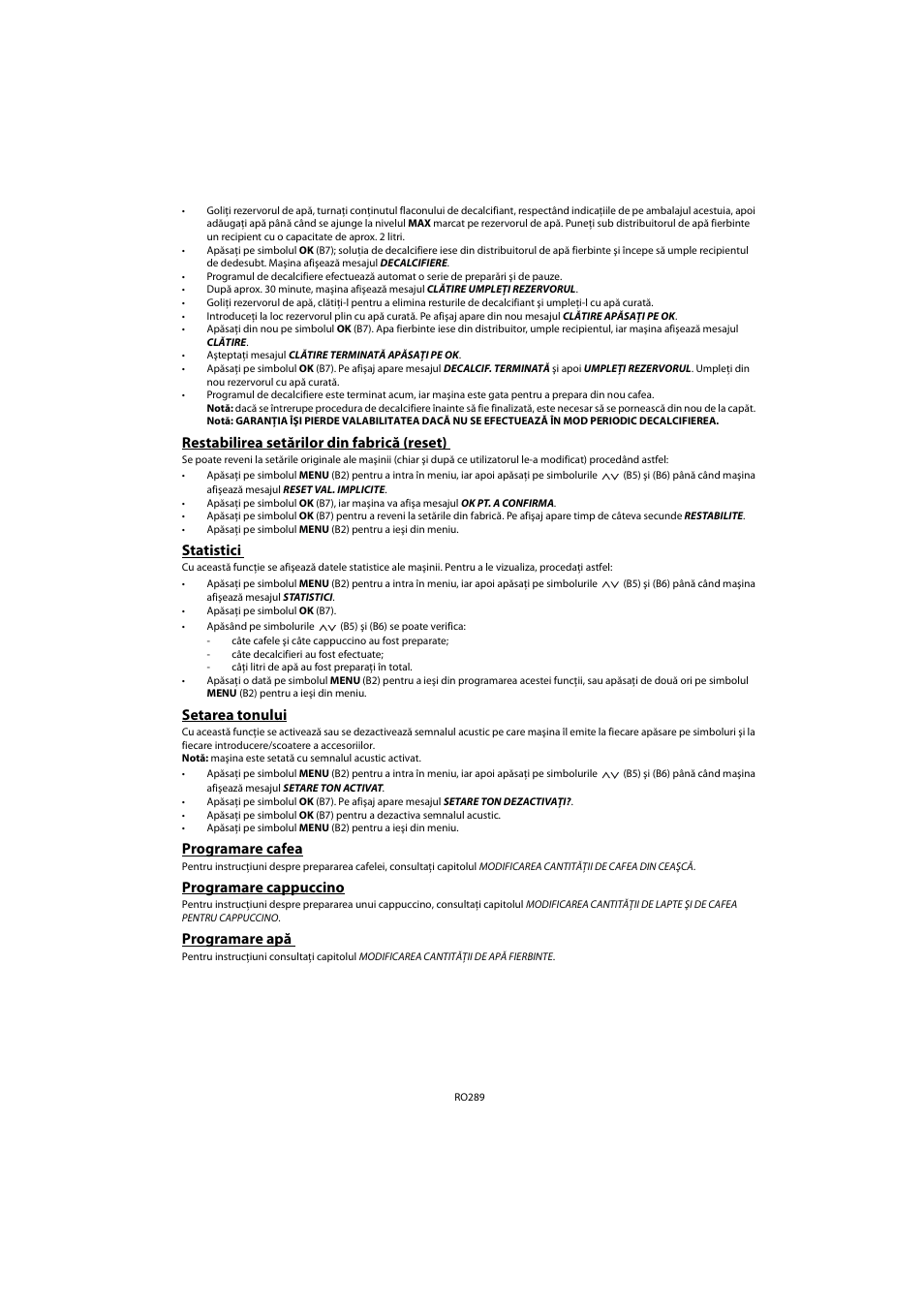 Restabilirea setărilor din fabrică (reset), Statistici, Setarea tonului | Programare cafea, Programare cappuccino, Programare apă | Whirlpool ACE 102 IXL User Manual | Page 291 / 298