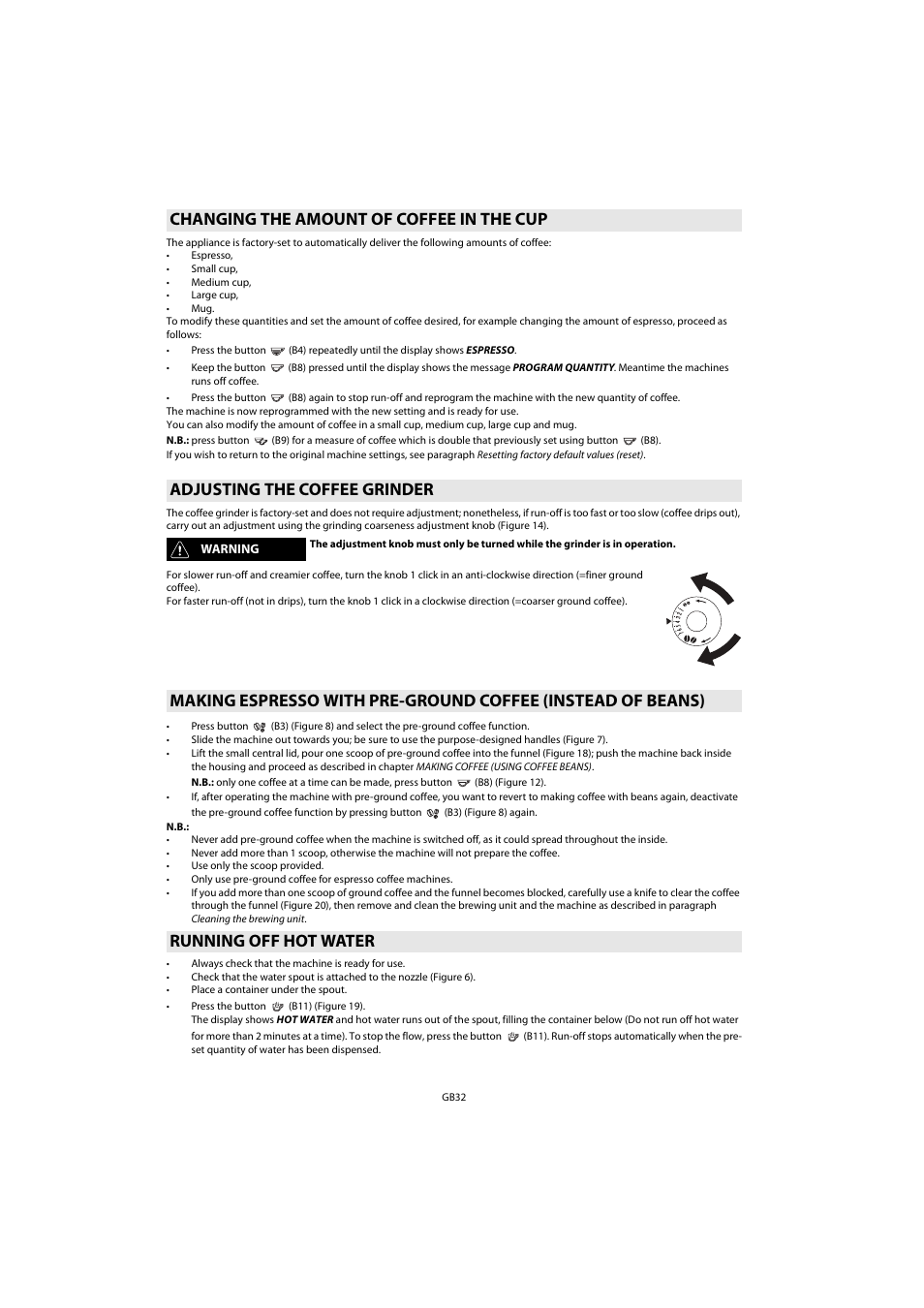 Changing the amount of coffee in the cup, Adjusting the coffee grinder, Running off hot water | Whirlpool ACE 102 IXL User Manual | Page 34 / 298