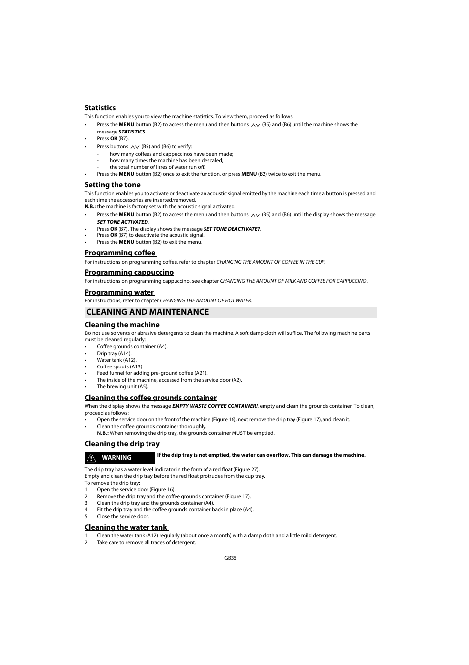 Statistics, Setting the tone, Programming coffee | Programming cappuccino, Programming water, Cleaning and maintenance, Cleaning the machine, Cleaning the coffee grounds container, Cleaning the drip tray, Cleaning the water tank | Whirlpool ACE 102 IXL User Manual | Page 38 / 298