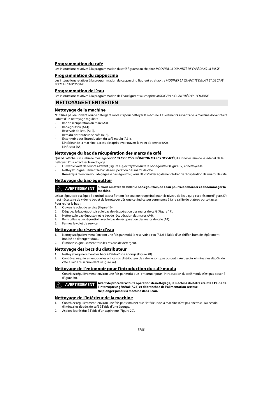Programmation du café, Programmation du cappuccino, Programmation de l’eau | Nettoyage et entretien, Nettoyage de la machine, Nettoyage du bac de récupération des marcs de café, Nettoyage du bac-égouttoir, Nettoyage du réservoir d’eau, Nettoyage des becs du distributeur, Nettoyage de l’intérieur de la machine | Whirlpool ACE 102 IXL User Manual | Page 57 / 298