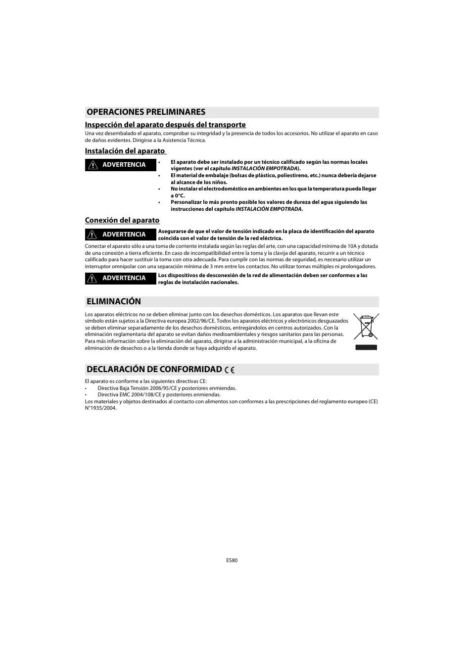 Operaciones preliminares, Inspección del aparato después del transporte, Instalación del aparato | Conexión del aparato, Eliminación, Declaración de conformidad, Eliminación declaración de conformidad | Whirlpool ACE 102 IXL User Manual | Page 82 / 298