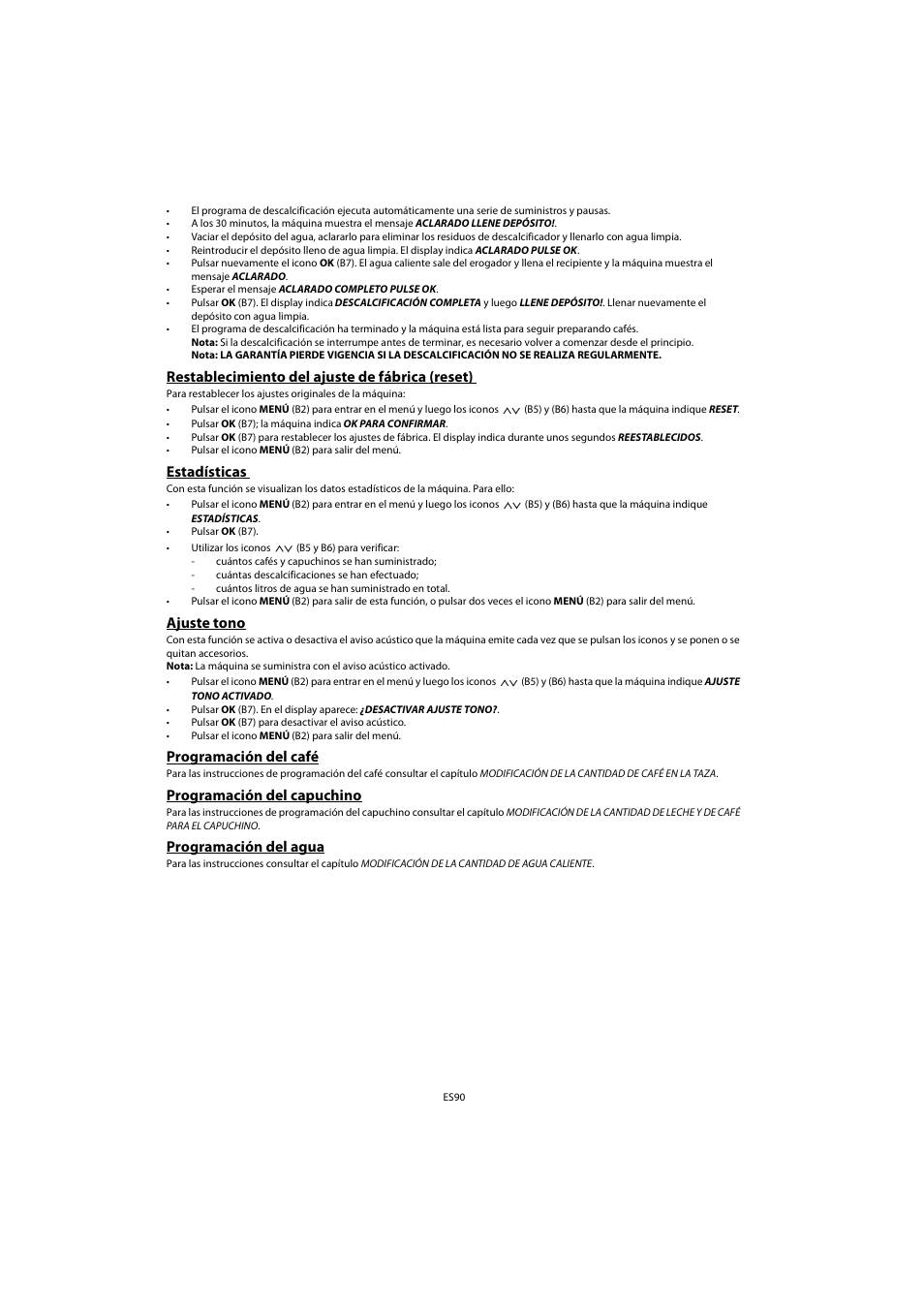 Restablecimiento del ajuste de fábrica (reset), Estadísticas, Ajuste tono | Programación del café, Programación del capuchino, Programación del agua | Whirlpool ACE 102 IXL User Manual | Page 92 / 298
